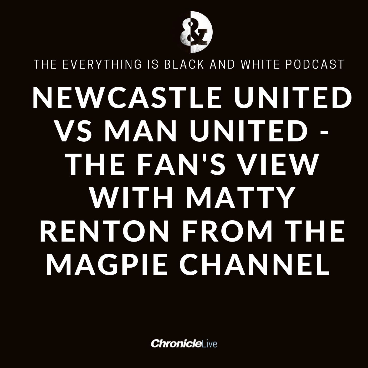 NUFC vs MUFC - THE CARABAO CUP FINAL: THE FAN'S VIEW WITH MATTY RENTON OF THE MAGPIE CHANNEL TV: 'I PAID £2,000 FOR A WEMBLEY TICKET' PLUS W