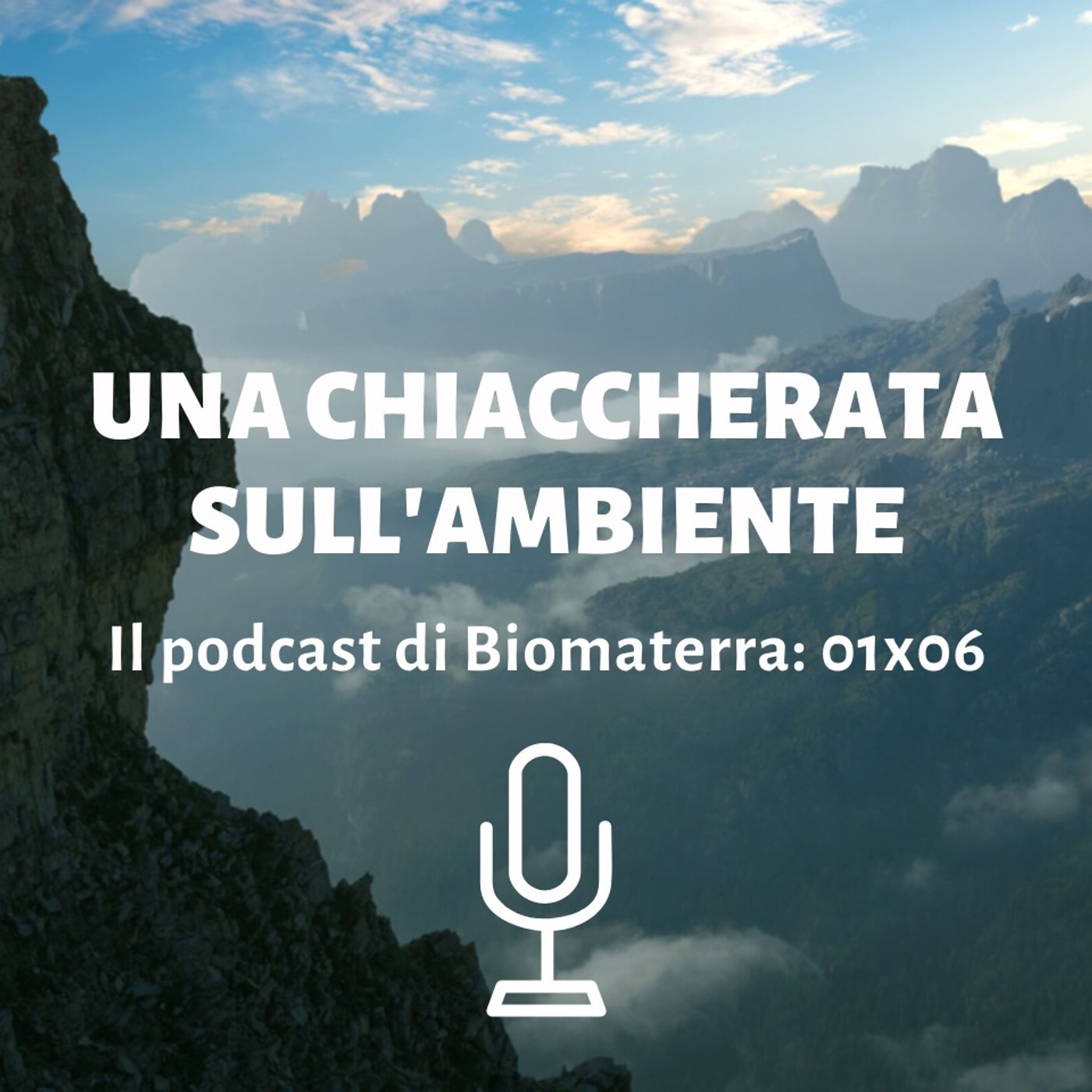 Biomaterra: podcast 1x06 - Una chiaccherata sull'ambiente 🌎