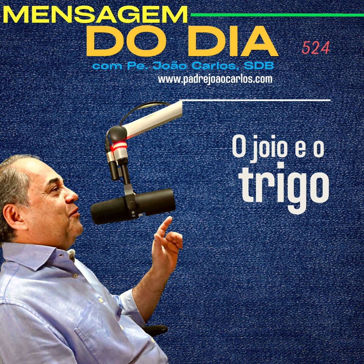 Mensagem 524  O joio e o trigo episode artwork