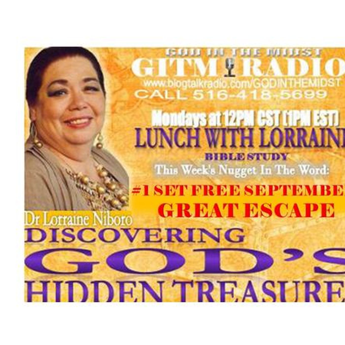 09.5.22Lunch With Lorraine DiscoveringGod's Hidden Treasures:THE GREAT ESCAPE episode artwork