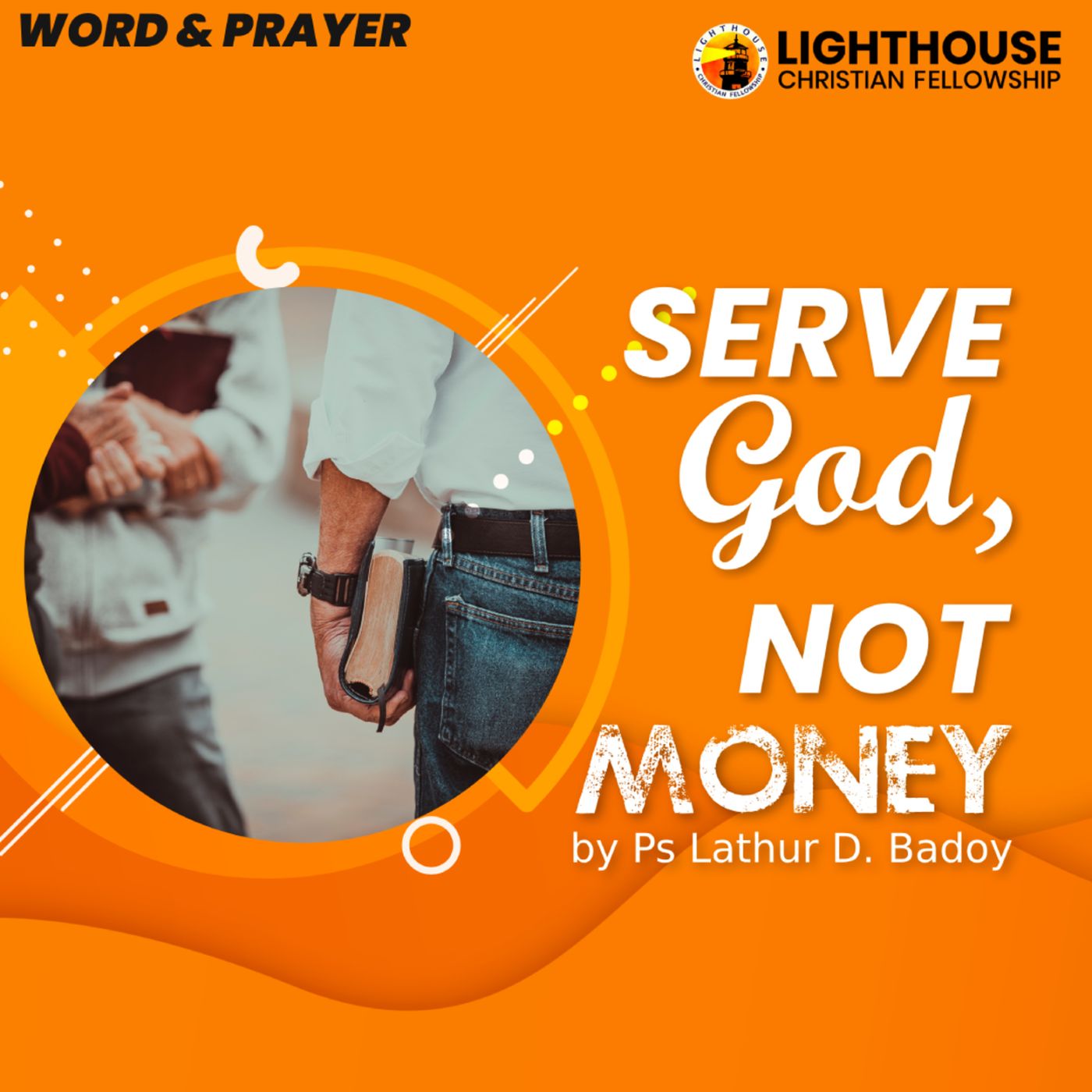 Serve God, Not Money by Ps Lathur D. Badoy