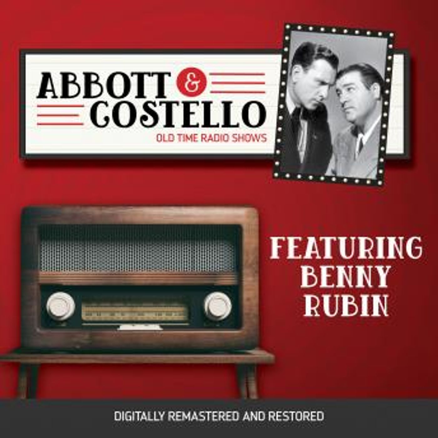Abbott and Costello: Featuring Benny Rubin by Bud Abbott, Lou Costello episode artwork