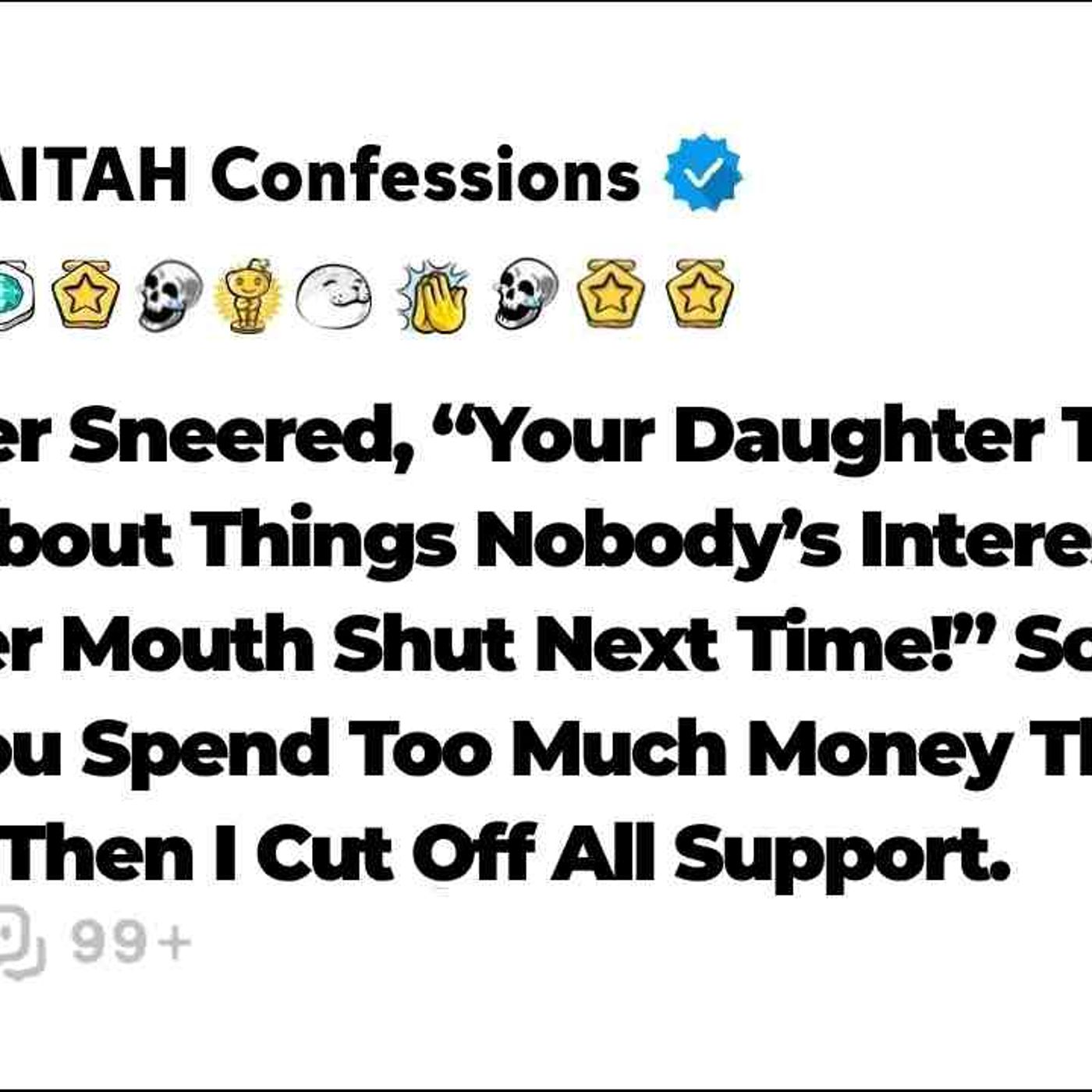 Sister Said My Daughter Talked Too Much_ So I Said She Used My Money Too Much... Reddit Family Stories episode artwork