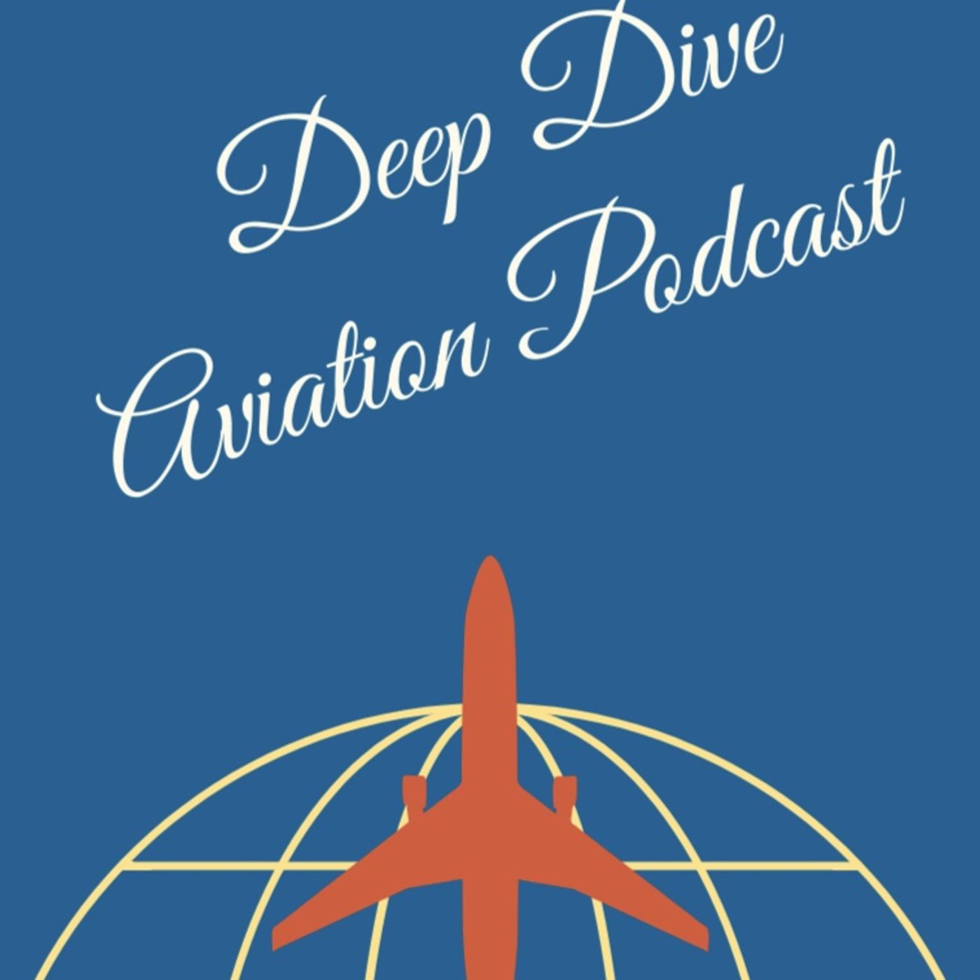 The Deep Dive Aviation Podcast podcast artwork