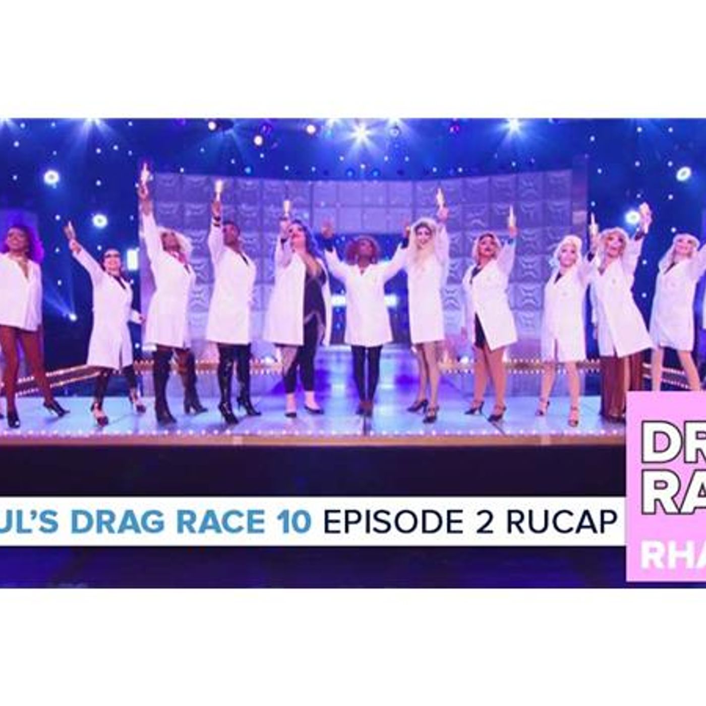 RuPaul’s Drag Race Season 10 | Episode 2 Ru-Cap (with Ali Lasher)