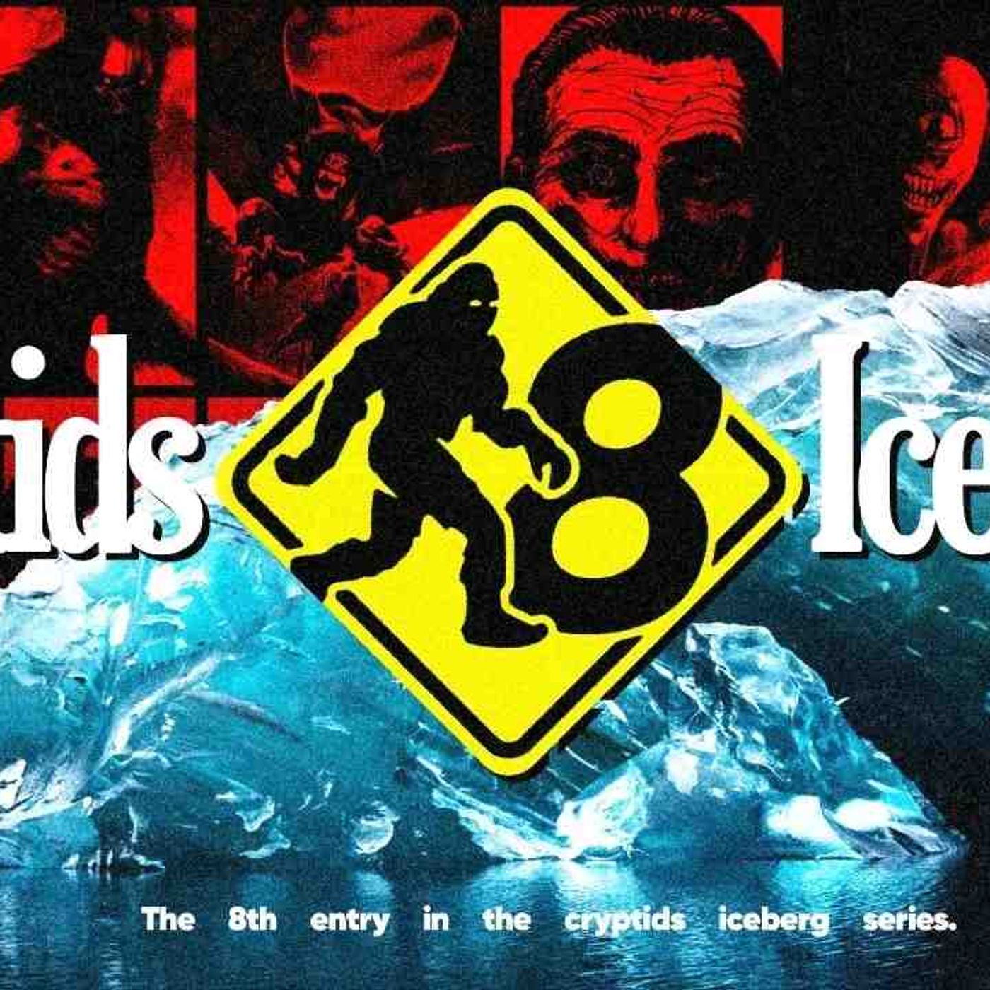 The Cryptid Iceberg Returns