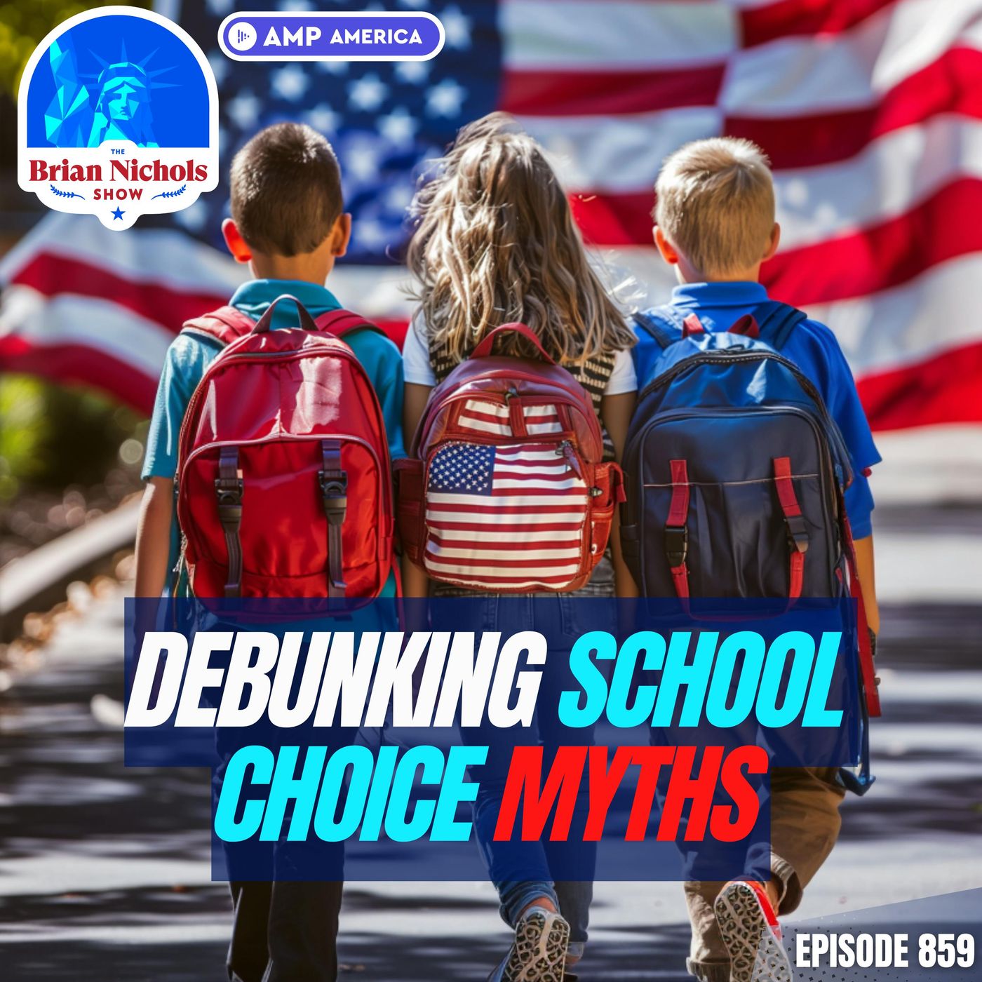 859: Debunking MYTHS About School Choice and Funding - podcast episode cover