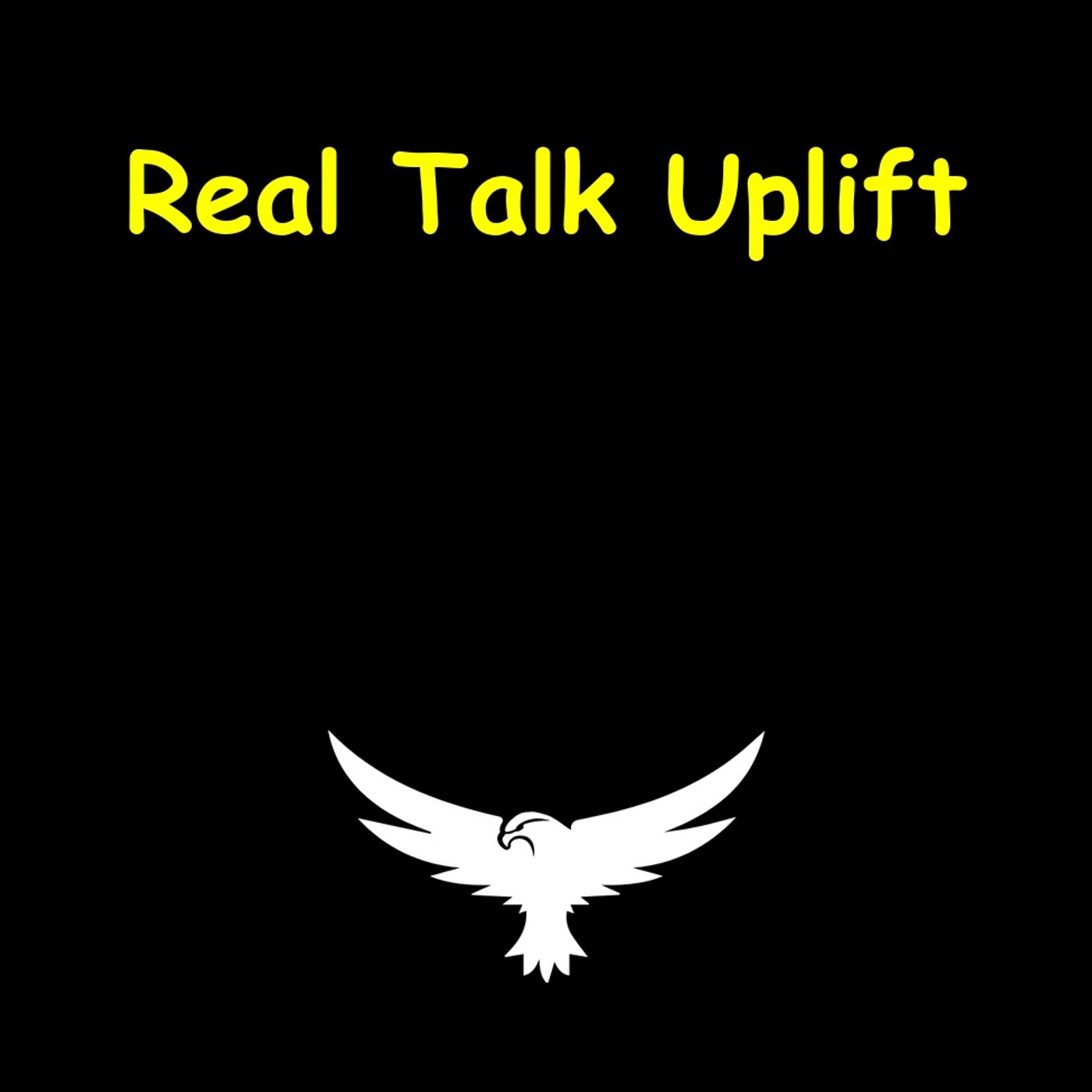 Real Talk Uplift | Motivation Without the Fluff