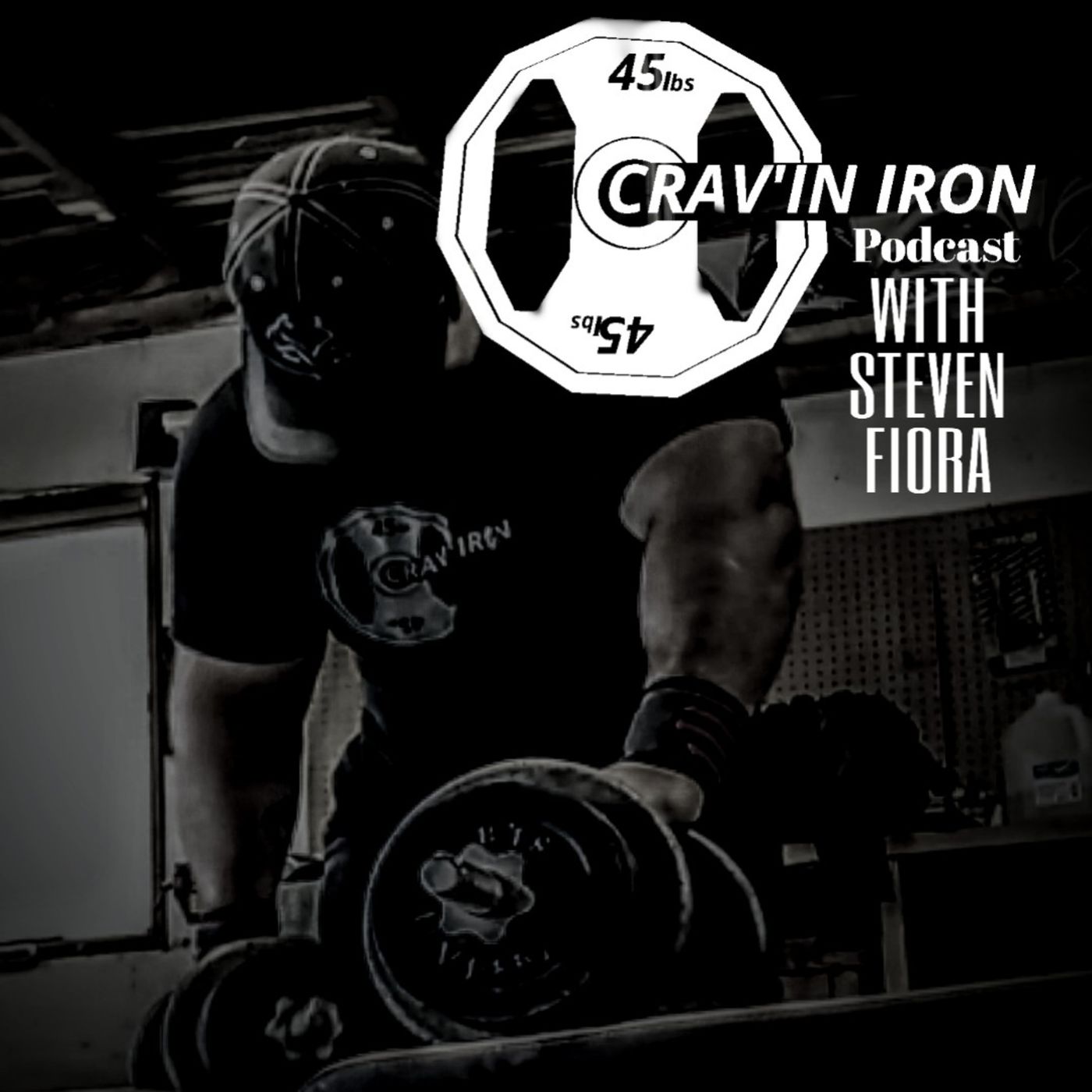 CRAV\'IN IRON PODCAST