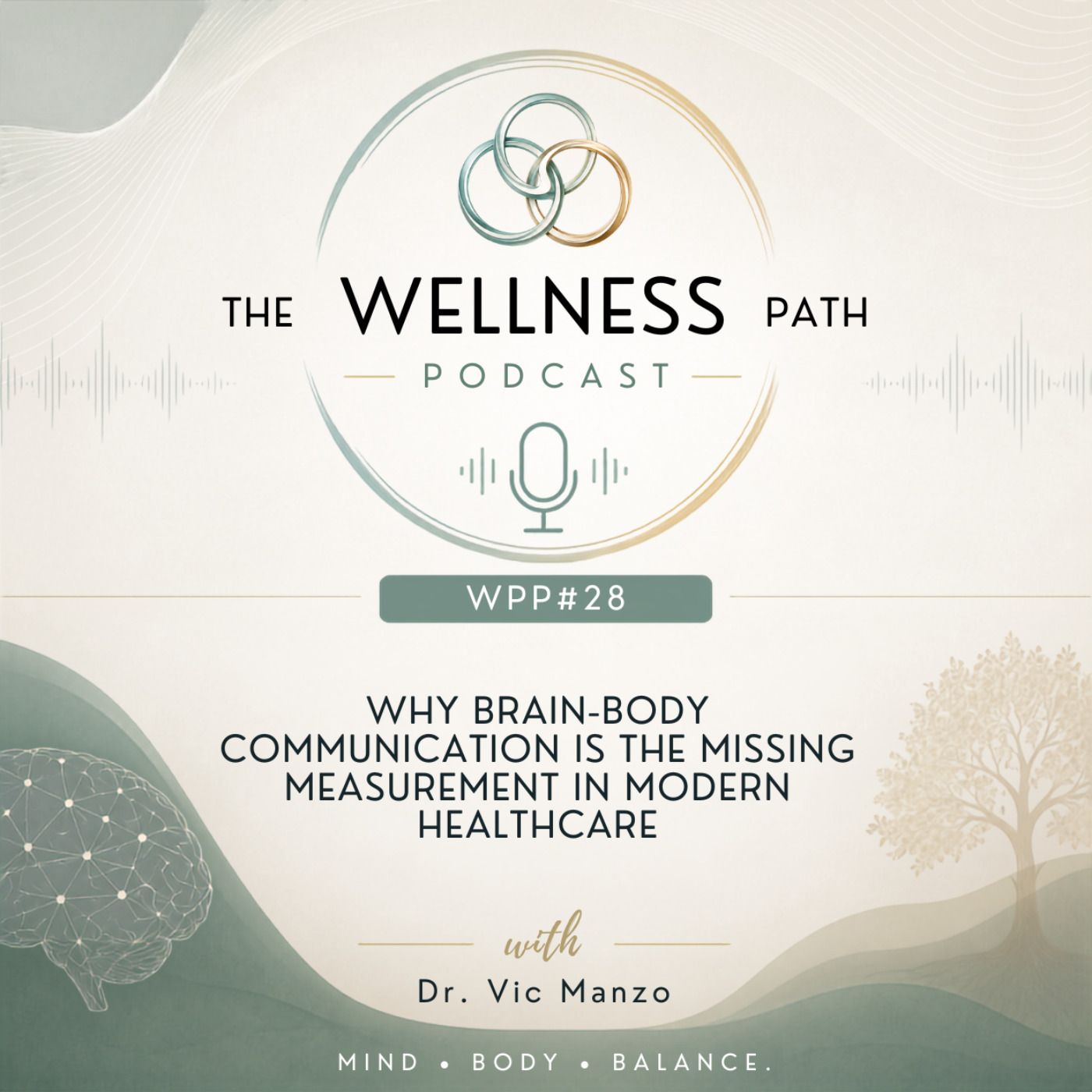 WPP#28: Why Brain-Body Communication Is the Missing Measurement in Modern Healthcare