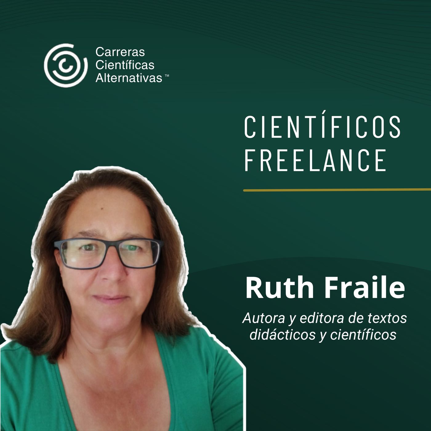 Entre Ciencia y Letras - Entrevista con Ruth Fraile, Autora y editora de textos científicos