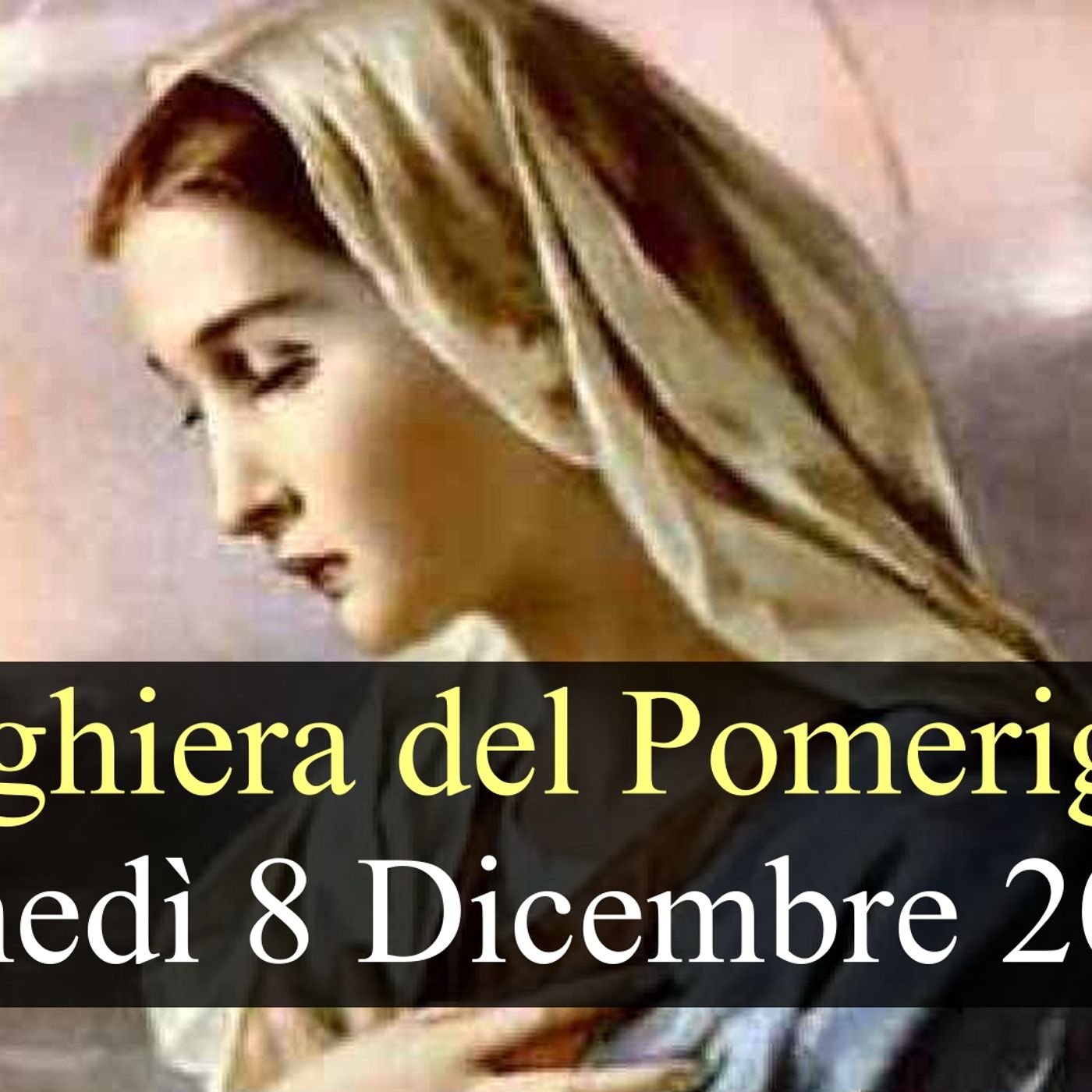 Preghiera del Pomeriggio LUNEDI 8 DICEMBRE 2025 ❤️ Secondi Vespri Solennità Immacolata Concezione della B.V. Maria