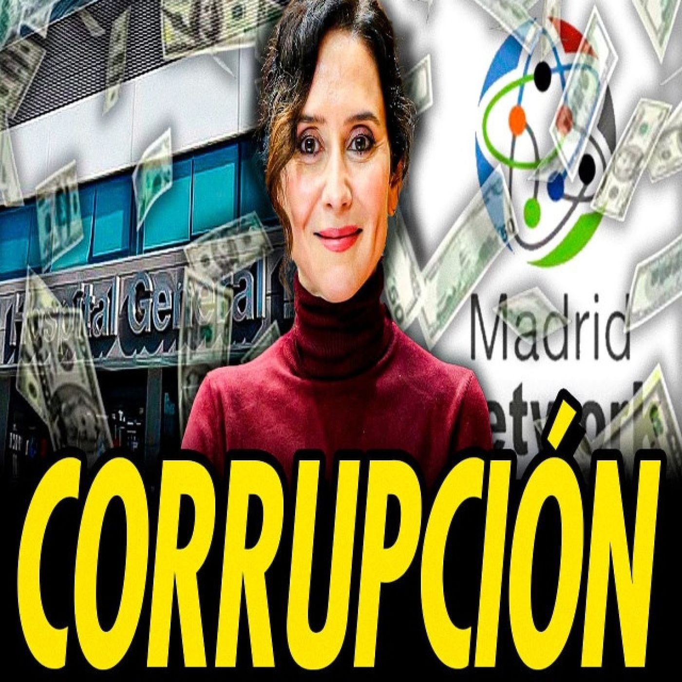 ESCÁNDALOS DE AYUSO CON MADRID NETWORK Y LA PRIVATIZACIÓN DE LA SANIDAD episode artwork