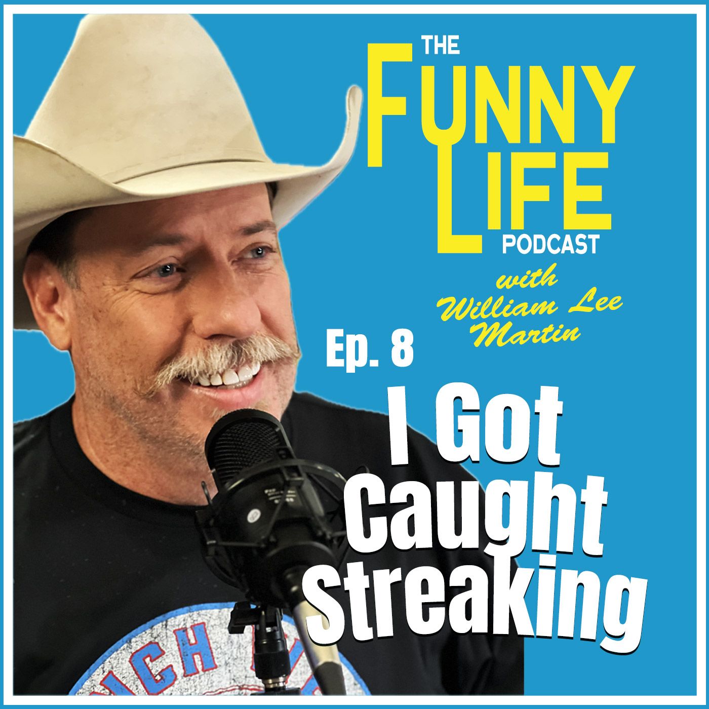 The Funny Life with William Lee Martin