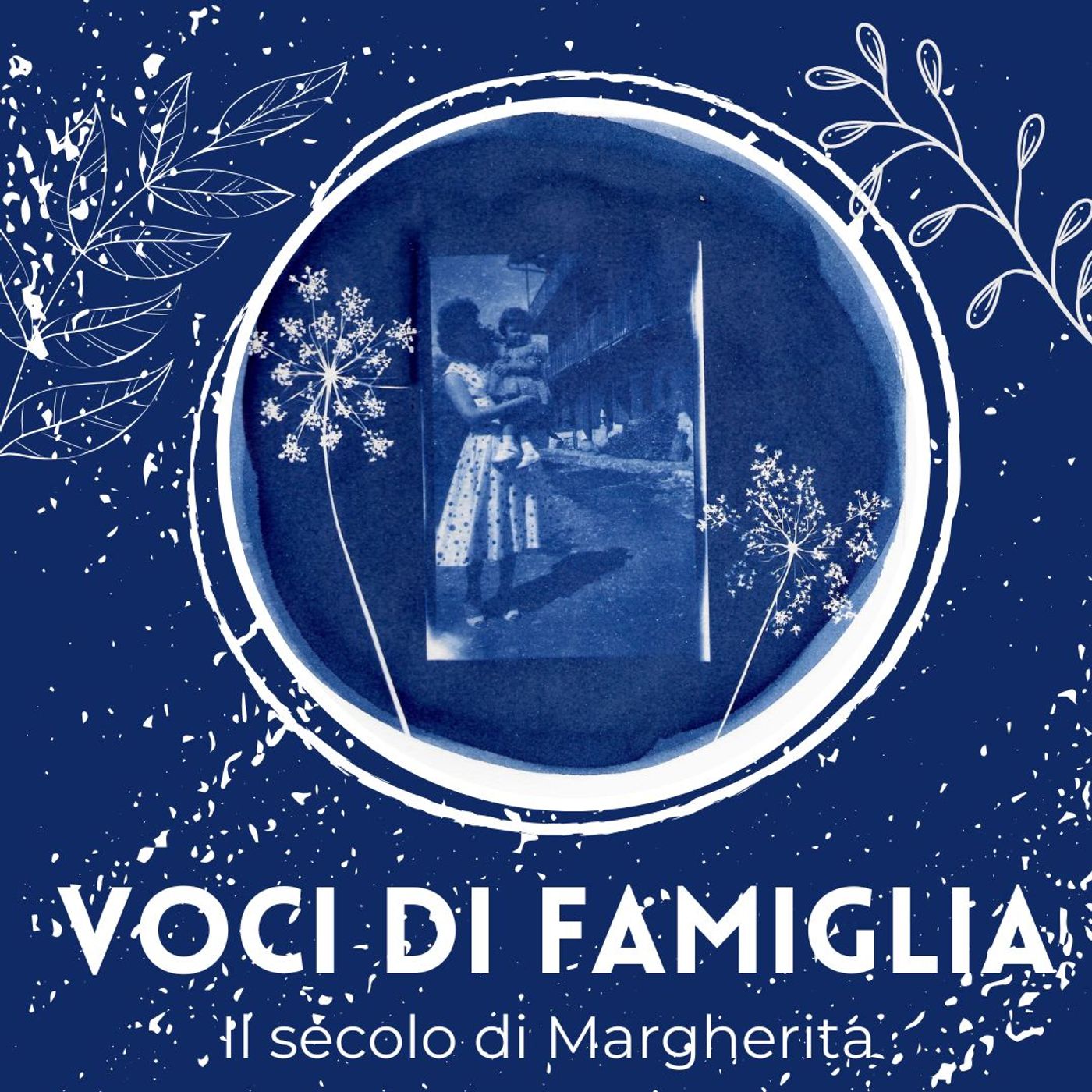 VOCI DI FAMIGLIA - Il secolo di Margherita