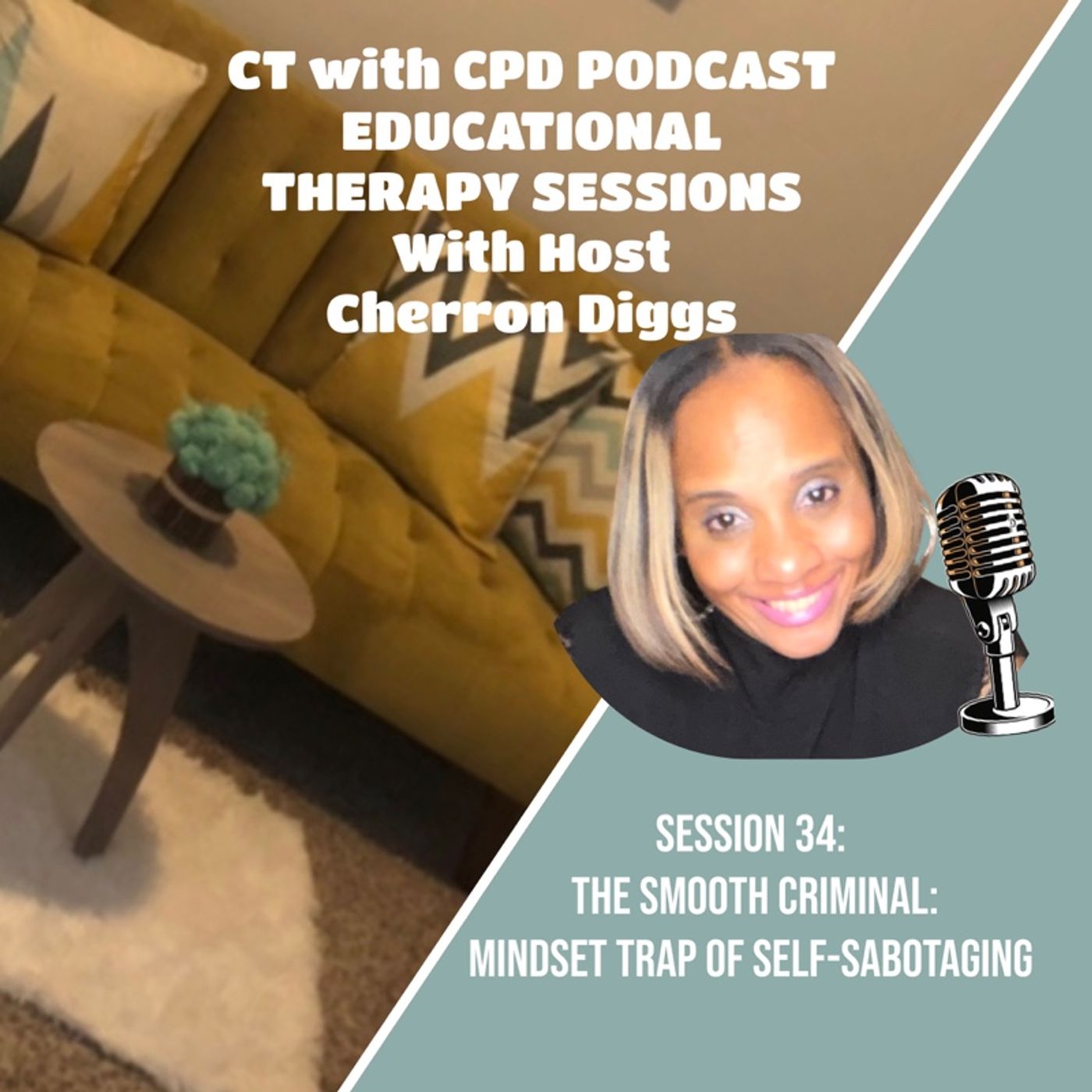 Session 34: The Smooth Criminal: Mindset Trap of Self-Sabotaging episode artwork