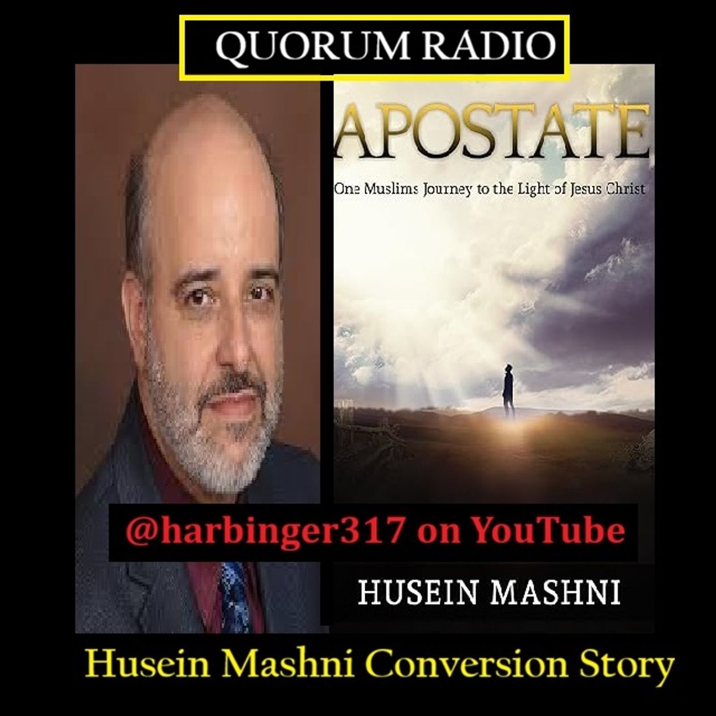 Quorum Radio-Steve Mashni from Muhammad to Jesus Christ Dec. 15th 2025