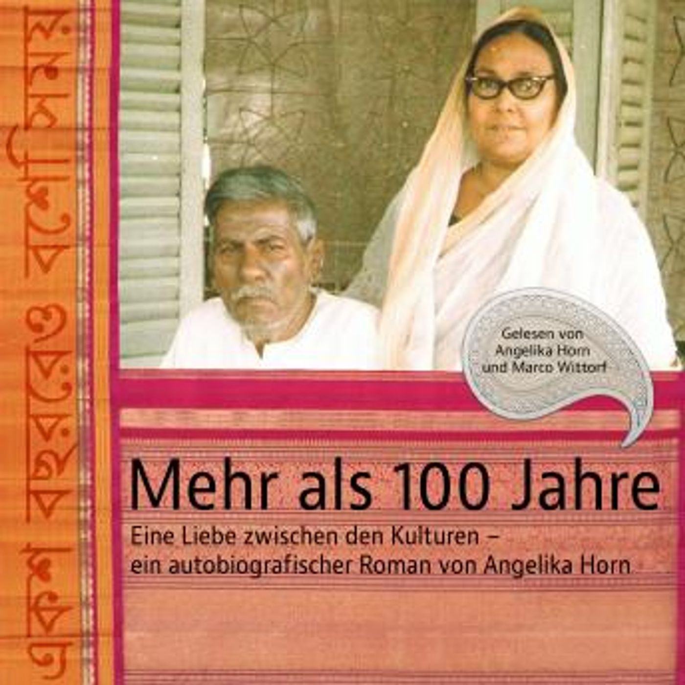 [German] - Mehr als 100 Jahre: Eine Liebe zwischen den Kulturen - ein autobiografischer Roman von Angelika Horn by Angelika Horn episode artwork