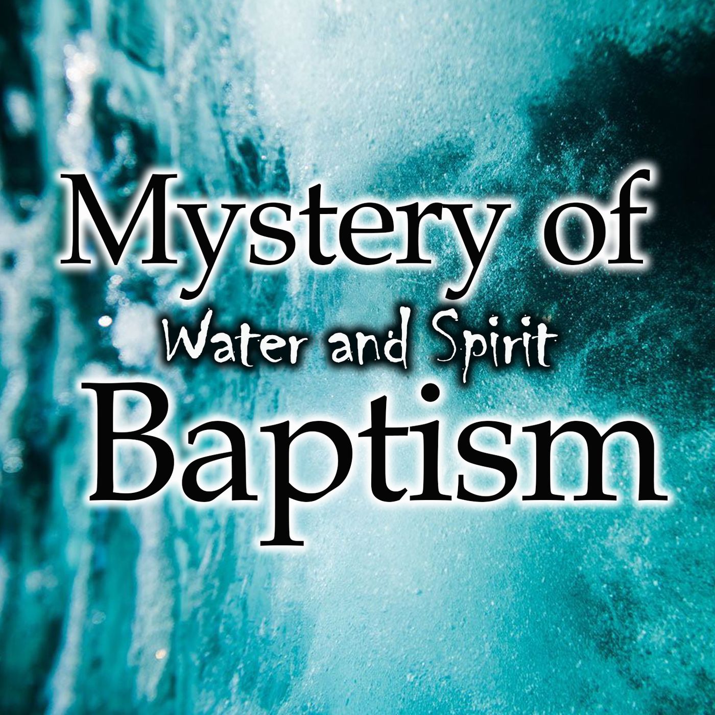 The Mystery of Baptism episode artwork
