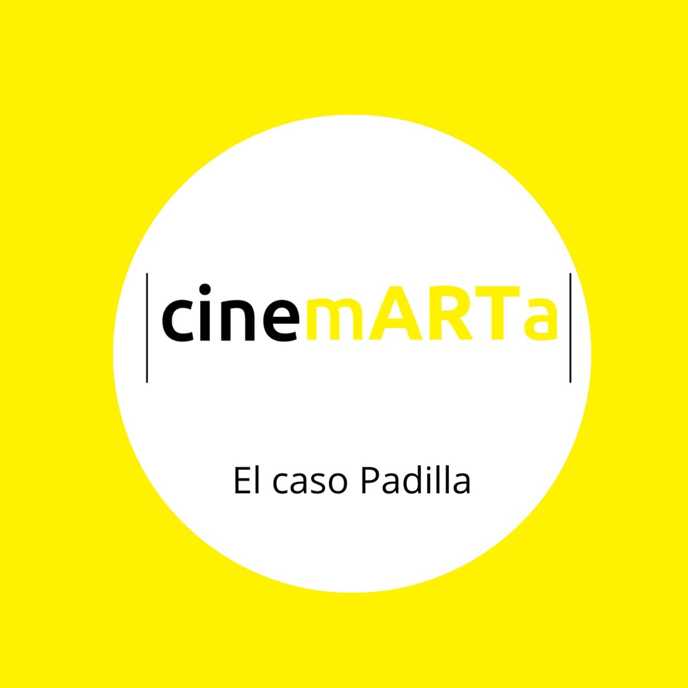 El caso Padilla El caso Padilla