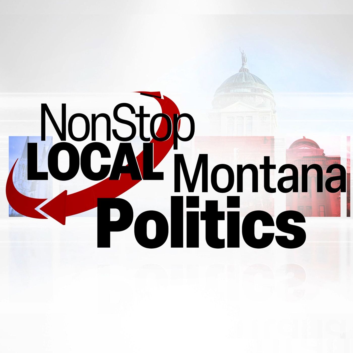 NonStop Local Montana Politics podcast artwork