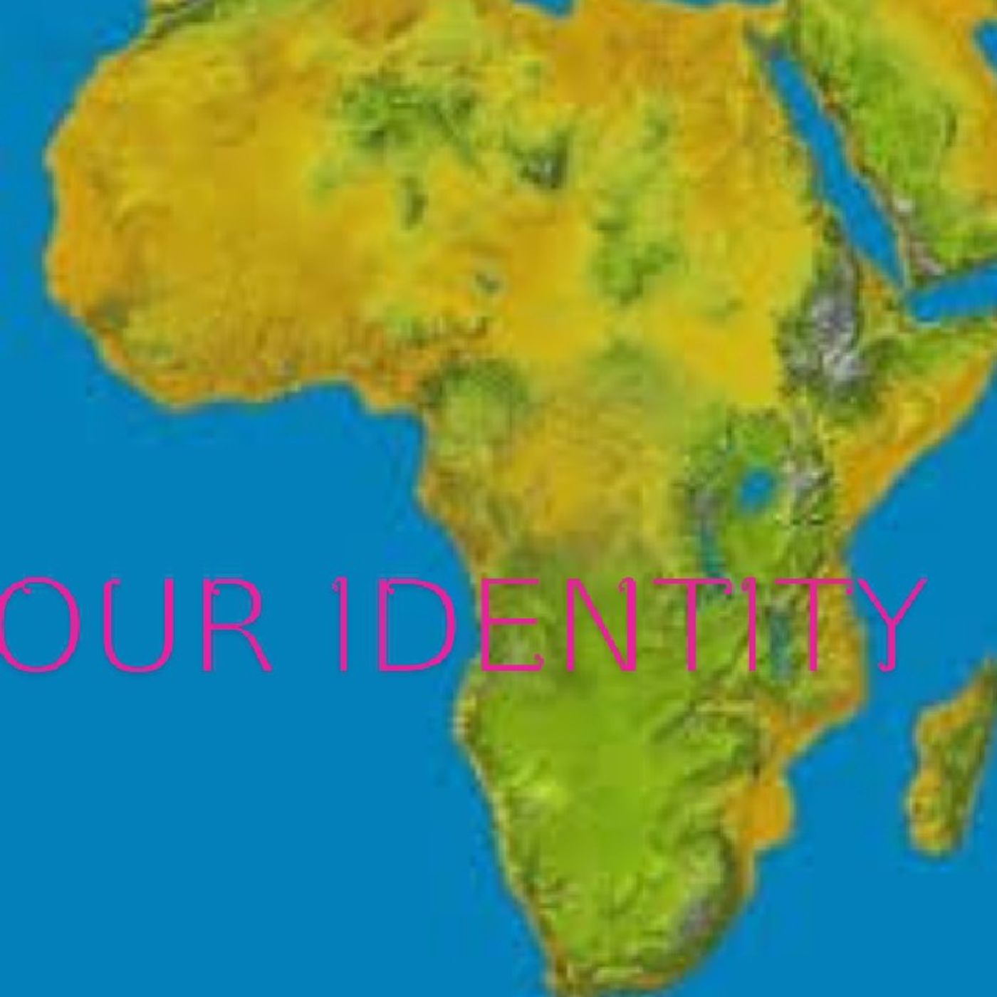 Episode 8 - Africa, Our Identity