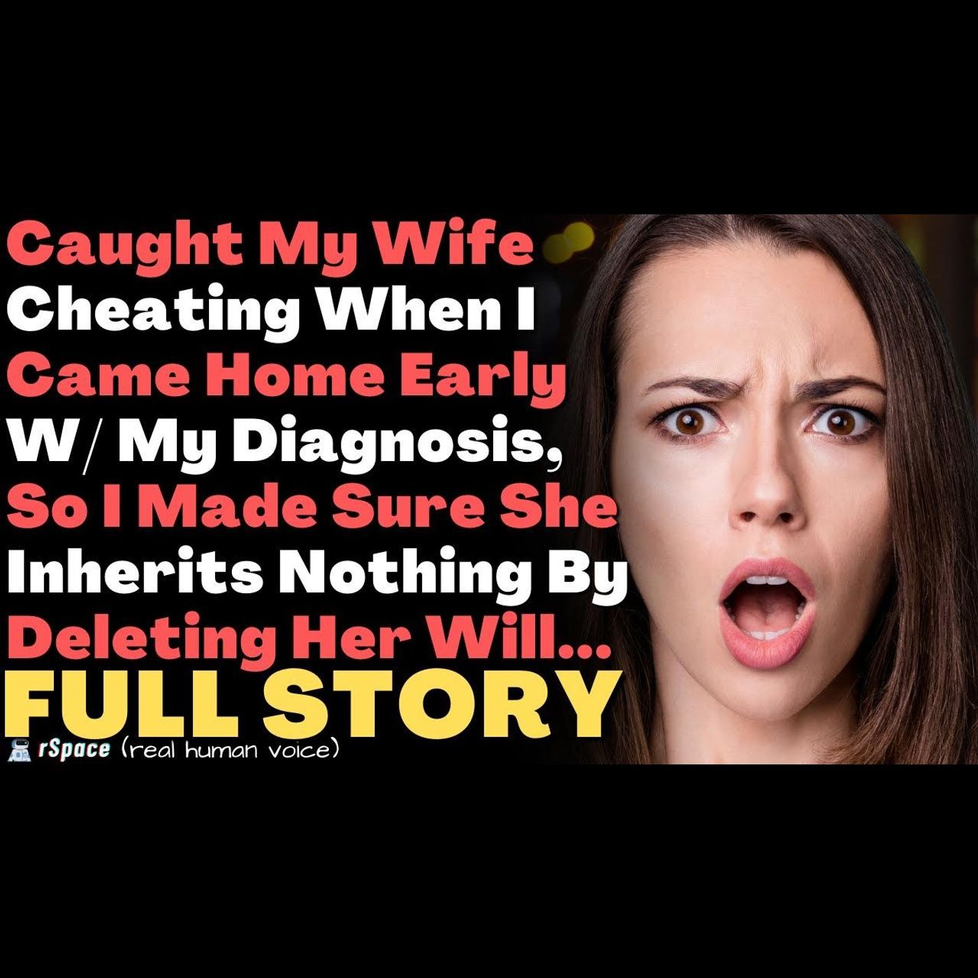 Caught My Wife Cheating When I Came Home Early With My Diagnosis, So I Did This (Full Story) episode artwork
