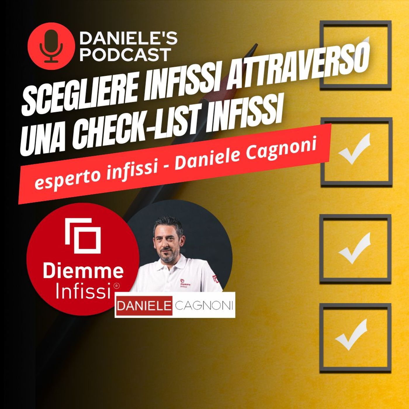 Scegliere Infissi è il Podcast di Daniele Cagnoni - SerramenTecnico - Tutorial Infissi e serramenti