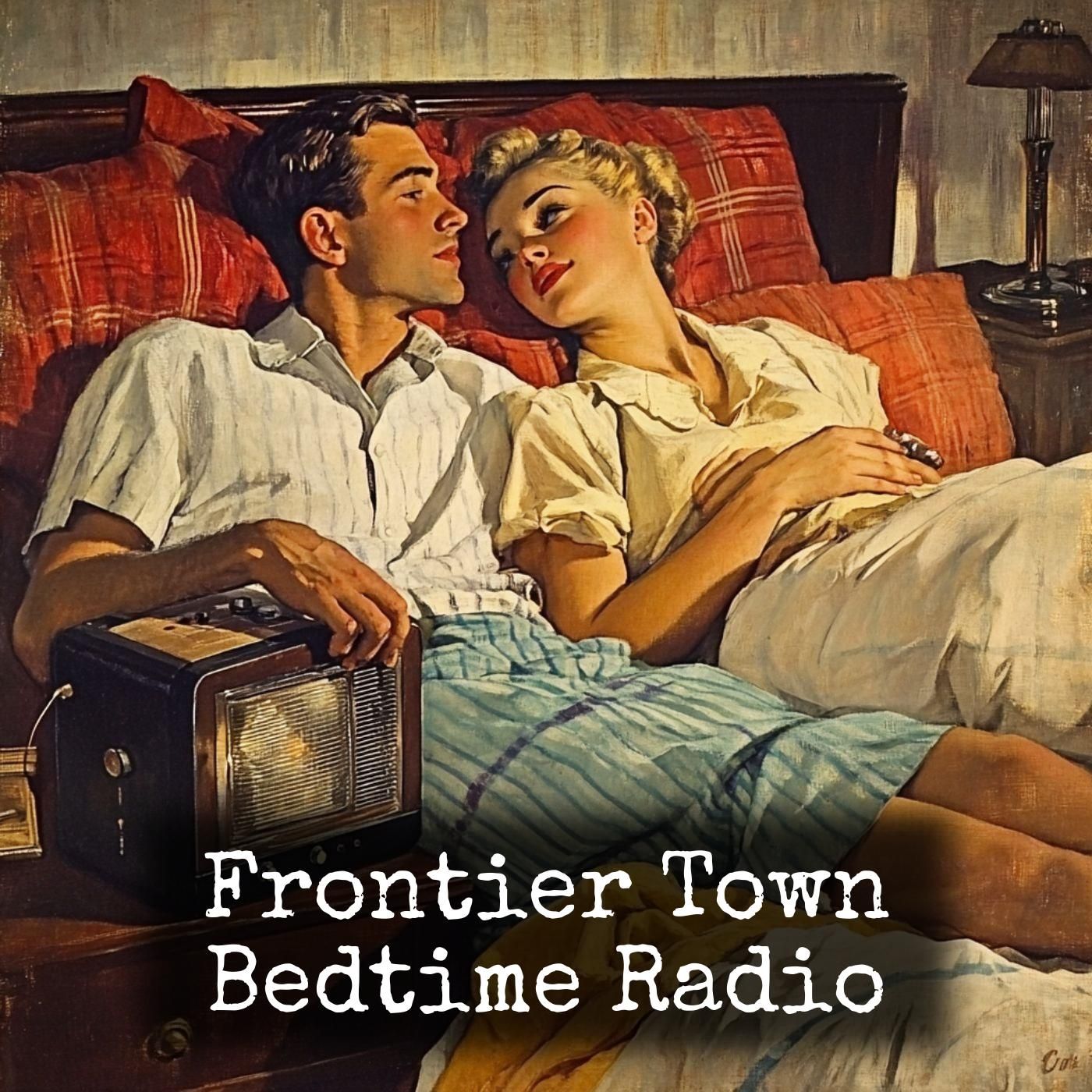 Frontier Town - Bedtime Radio podcast artwork