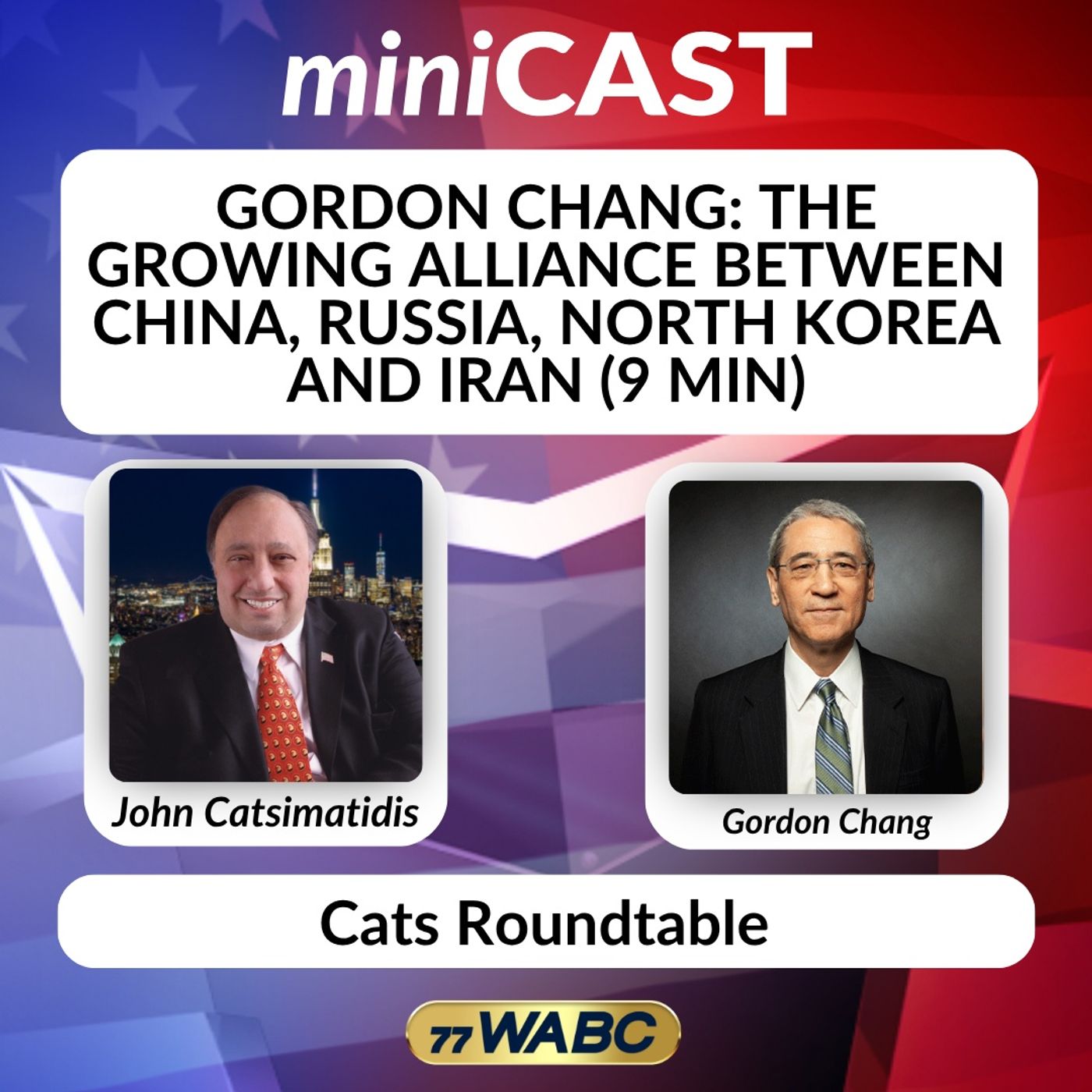 Gordon Chang: The Growing Alliance Between China, Russia, North Korea and Iran (9 min) episode artwork