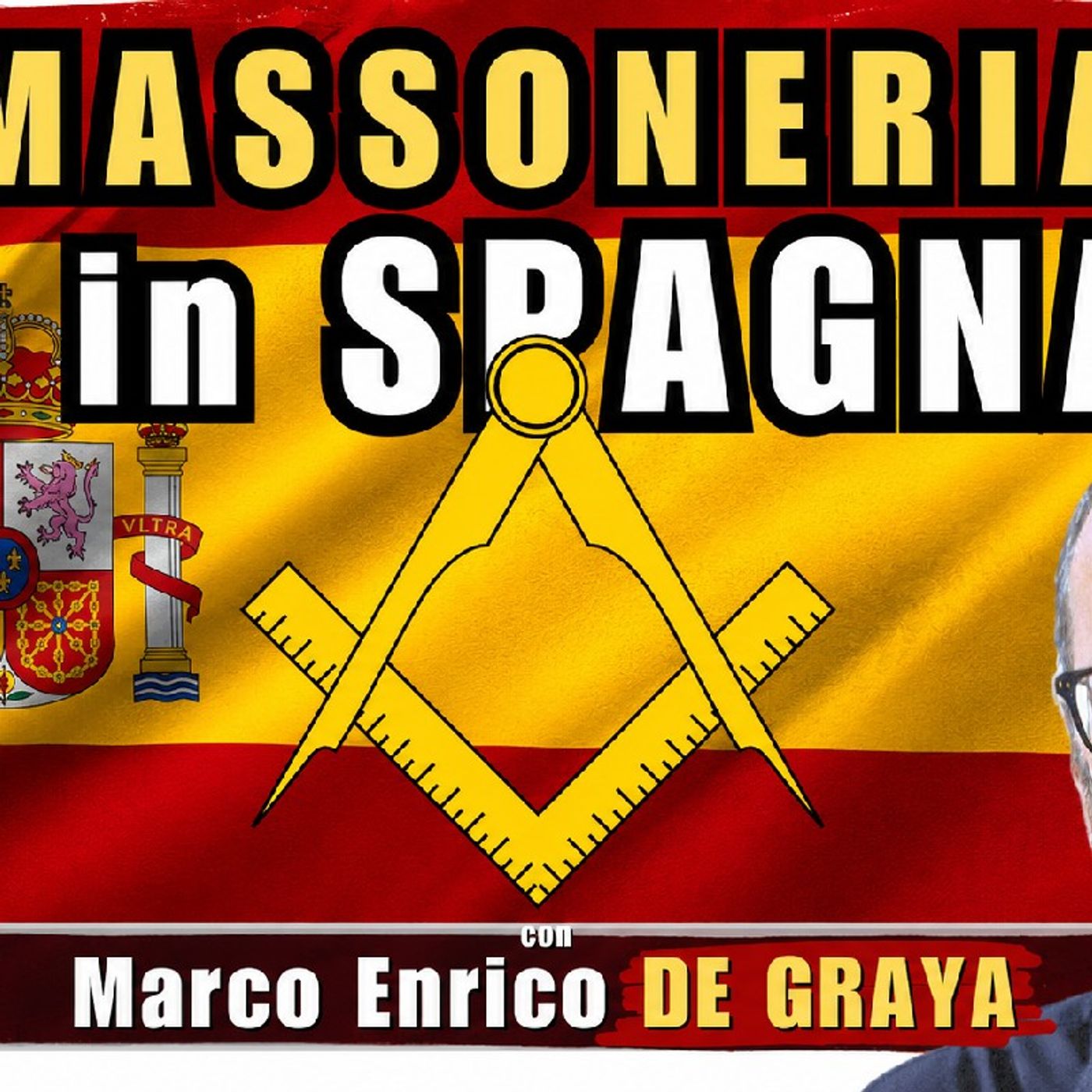 La #MASSONERIA in #SPAGNA – con Marco Enrico DE GRAYA