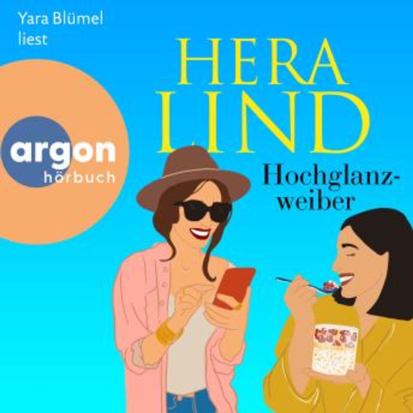 [German] - Hochglanzweiber (Ungekürzte Lesung) by Hera Lind episode artwork