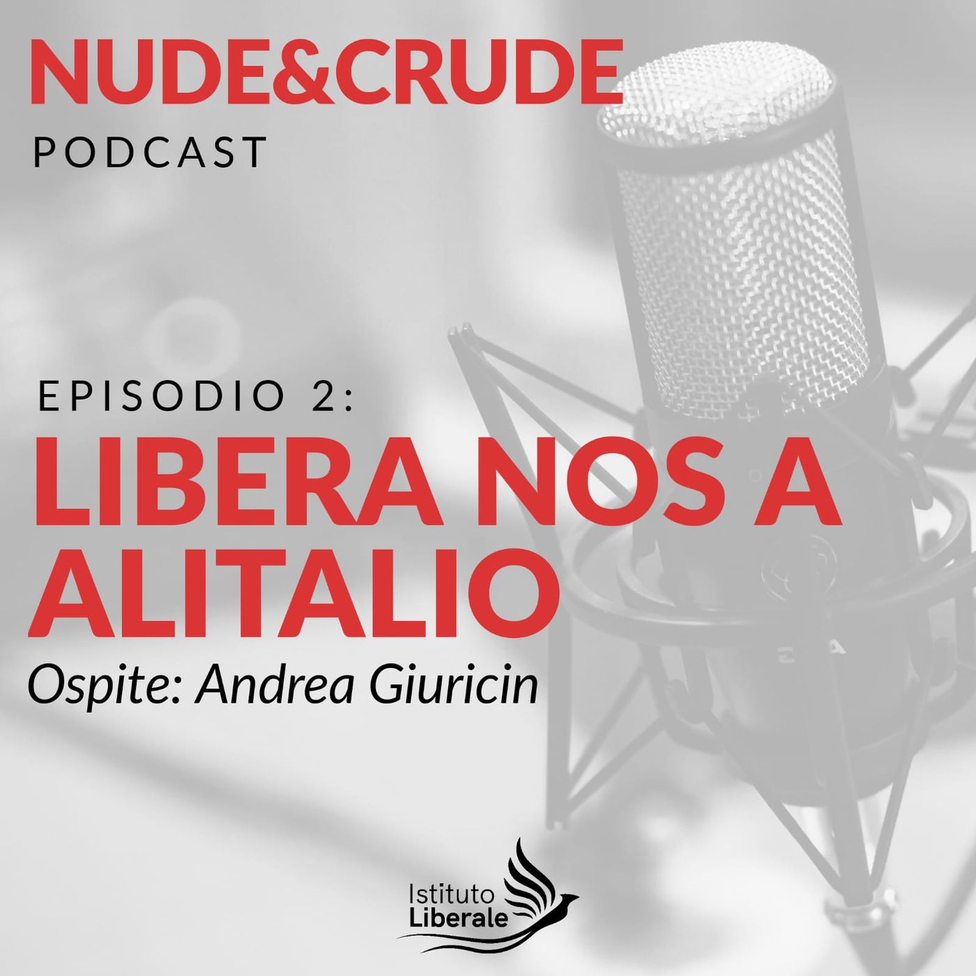 Episodio 2 - Libera Nos A Alitalio (con Andrea Giuricin)