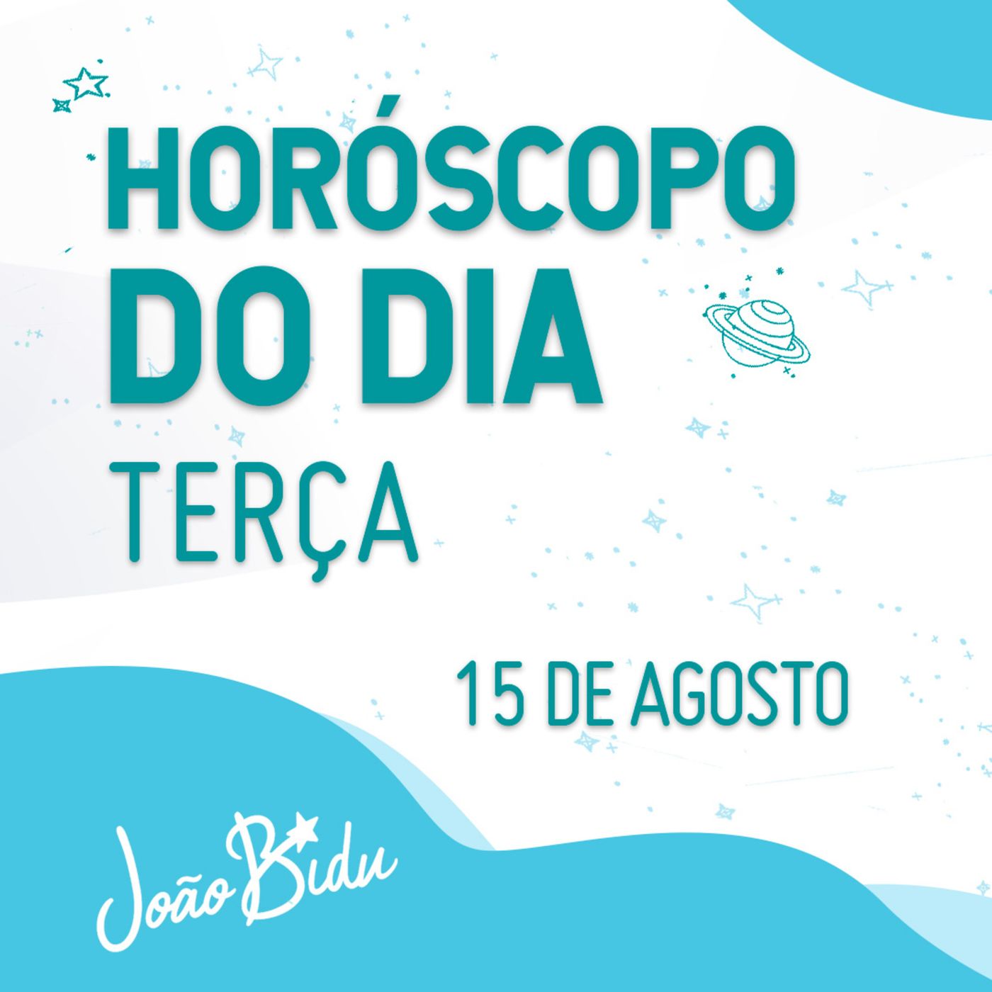 Horóscopo do Dia 15 de Agosto com João Bidu - Terça episode artwork