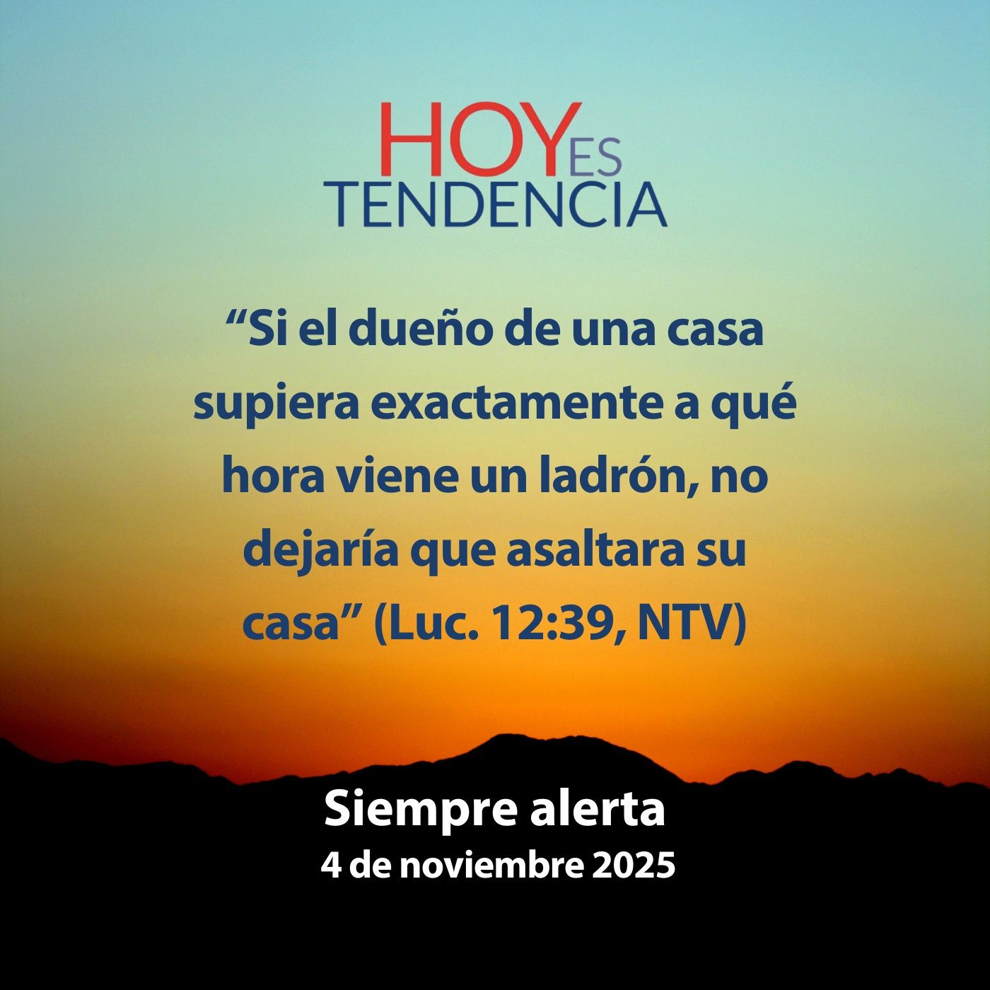 Siempre alerta ~ Devocional de Jóvenes ~ 4 de noviembre 2025