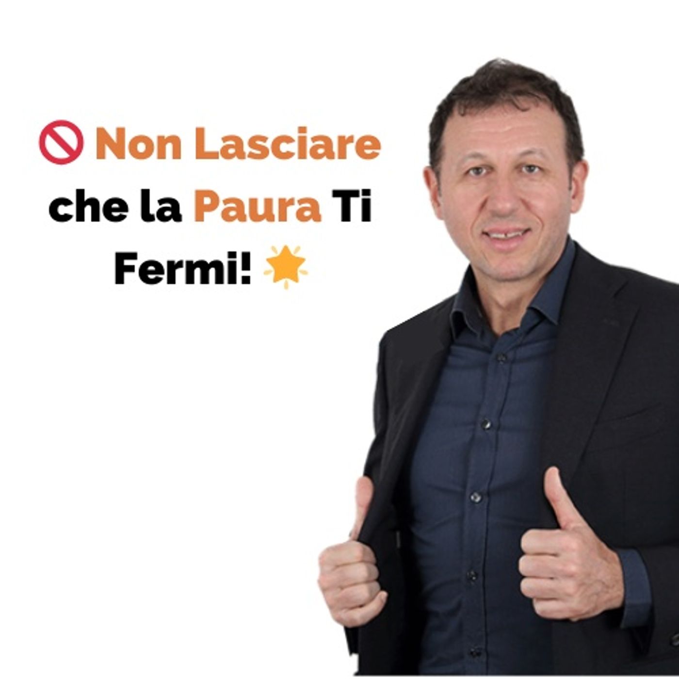 Affrontare e Superare le Tue Paure: La Guida Definitiva episode artwork