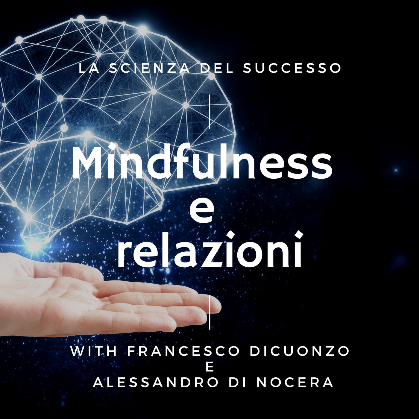 La Mindfulness - La scienza del successo