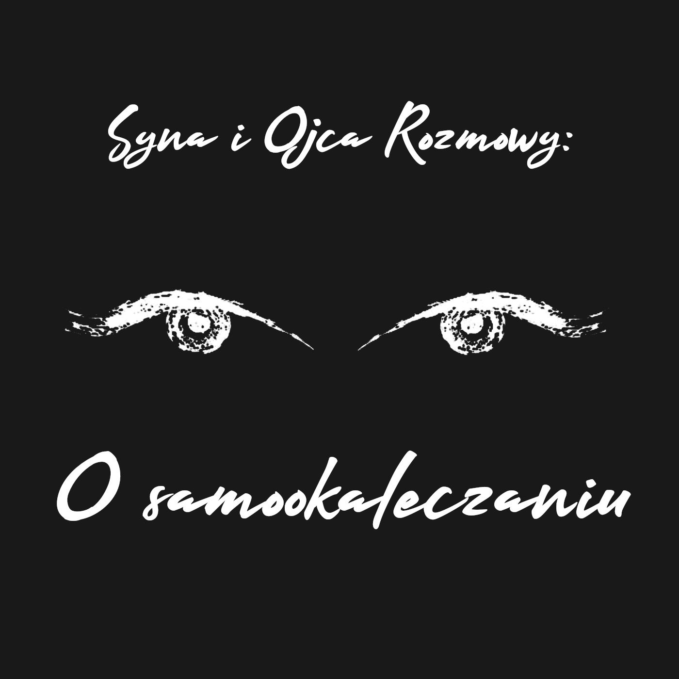 Syna i Ojca Rozmowy