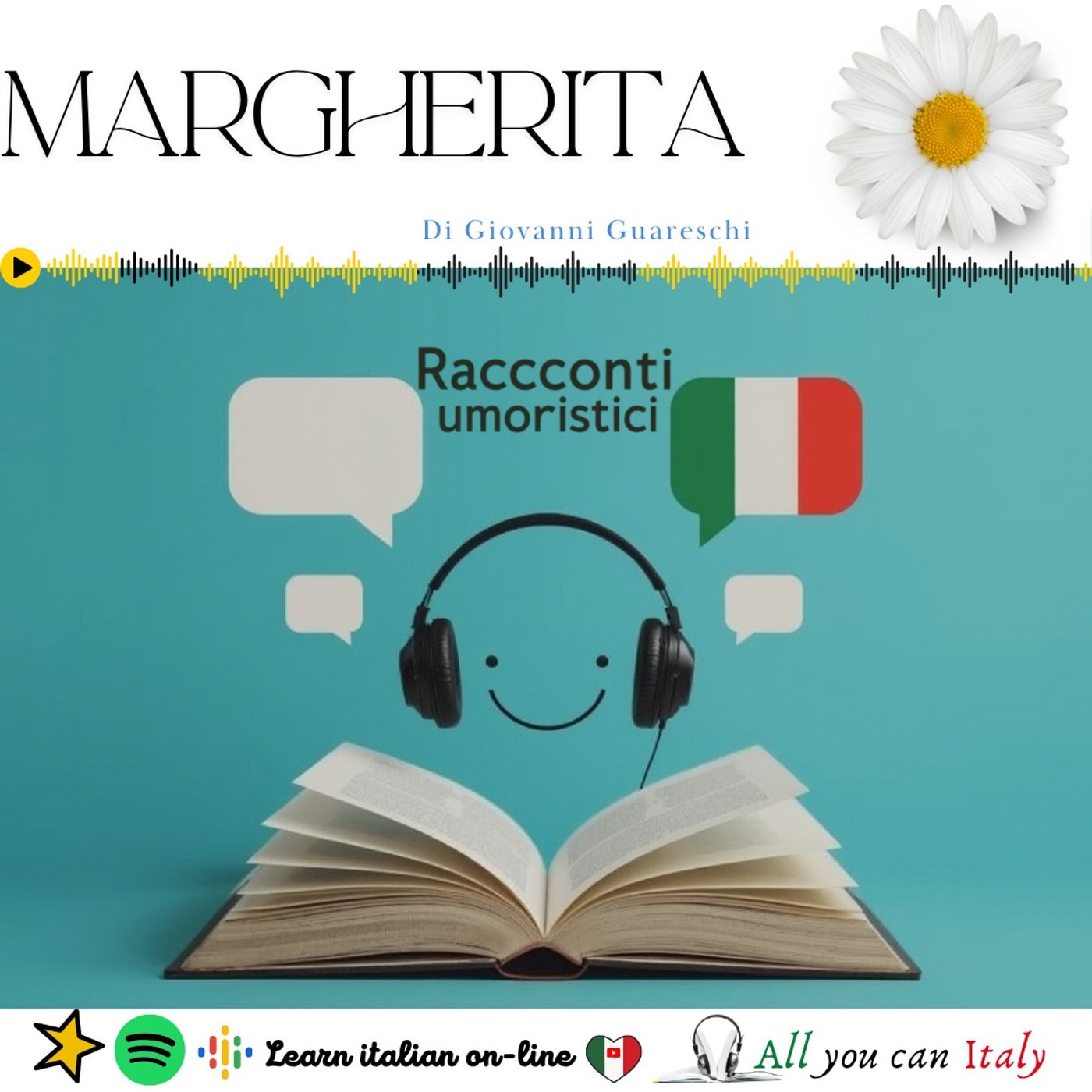 MARGHERITA - ITALIAN PODCAST - RACCONTI UMORISTICI 🎙🎧(C1)