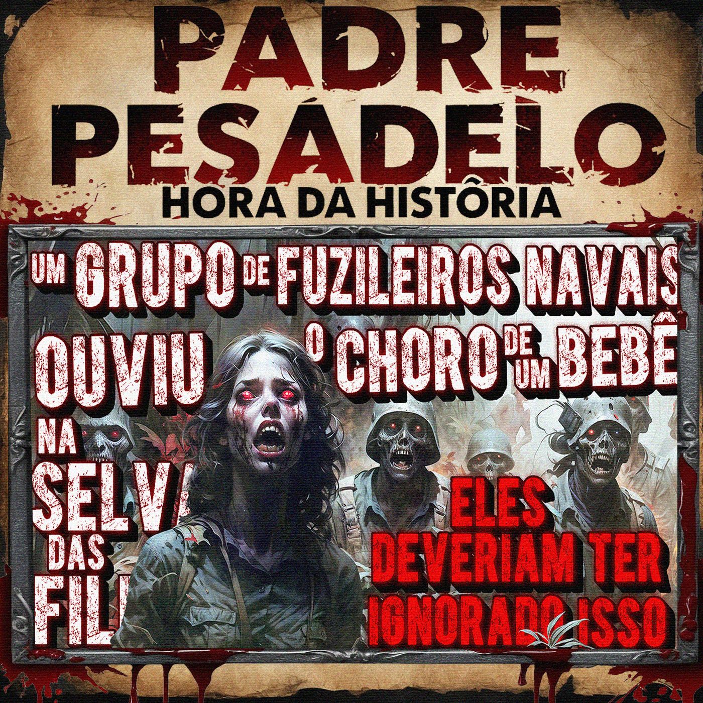 Padre Pesadelo Hora da História