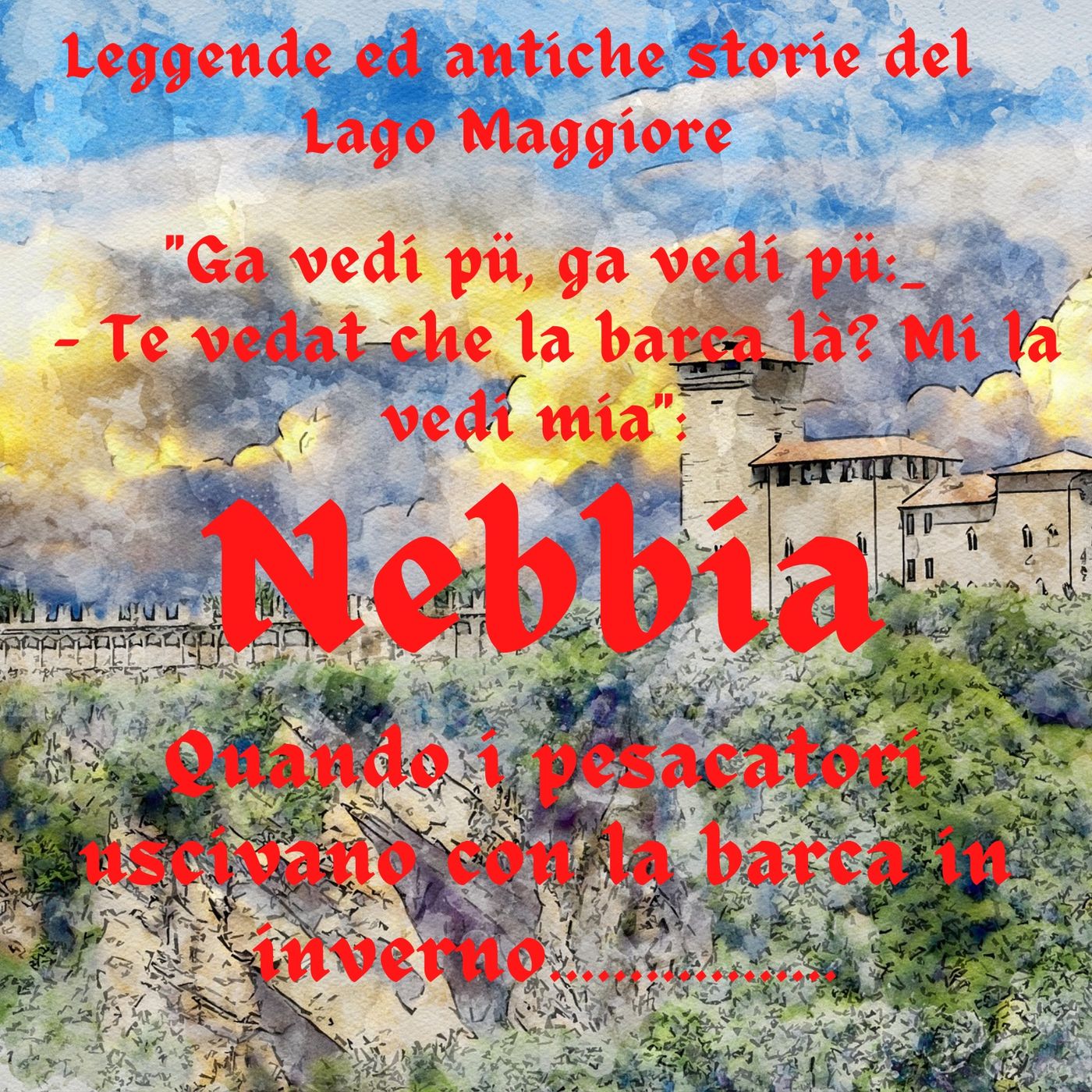 Leggende e storie  del Lago Maggiore