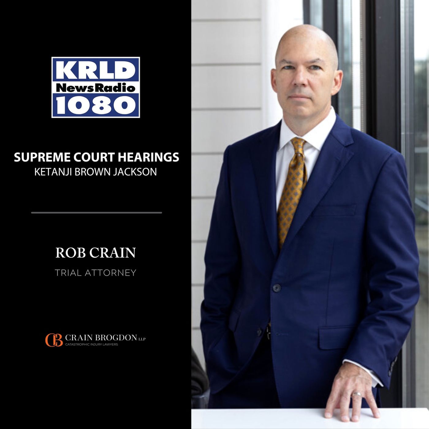 Rob Crain | Crain Brogdon, LLP - Talk Radio KRLD, Supreme Court confirmation hearings for Ketanji Brown Jackson | 3/21/22 episode artwork