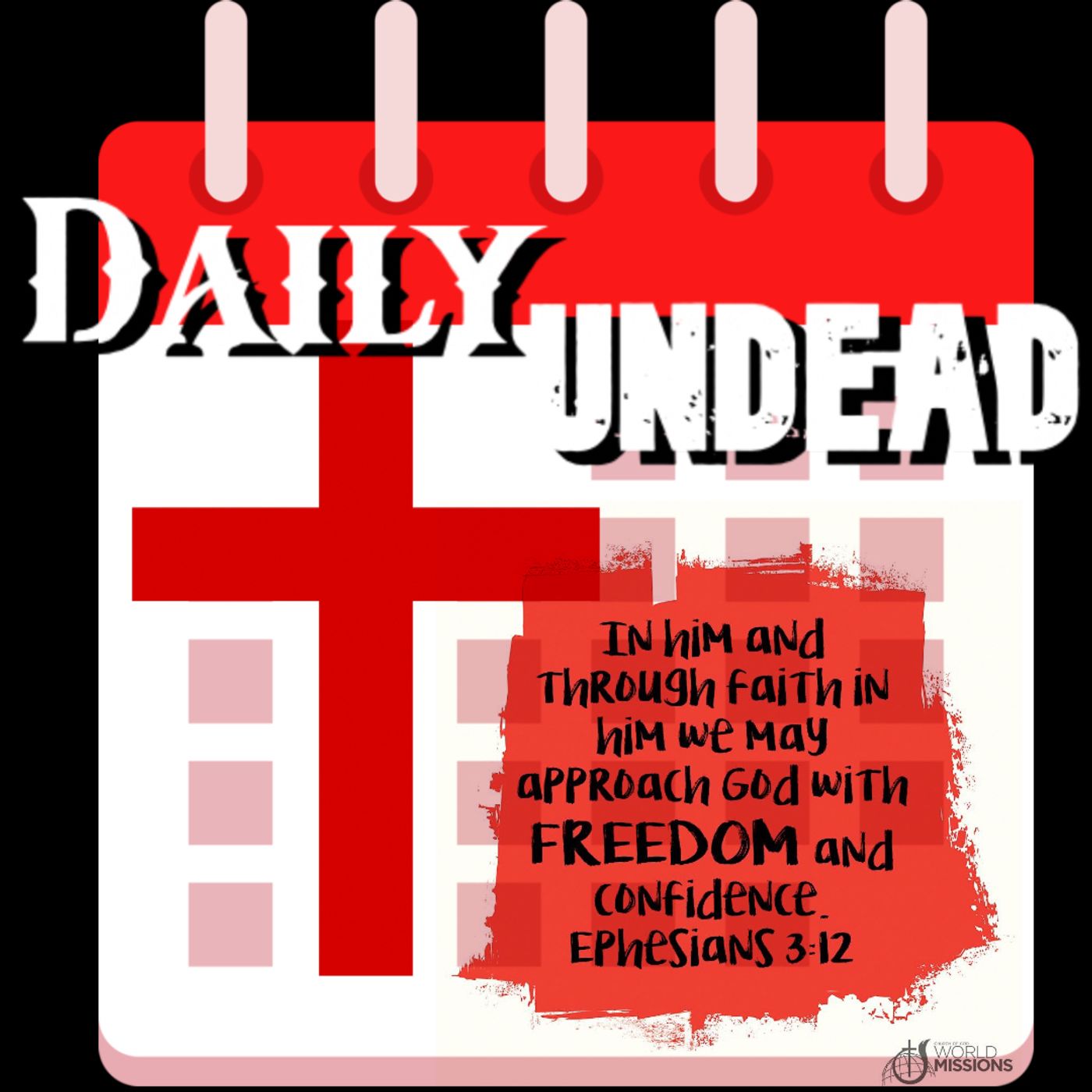 EPHESIANS 3:12 #ChurchOfTheUndead #DailyUndead