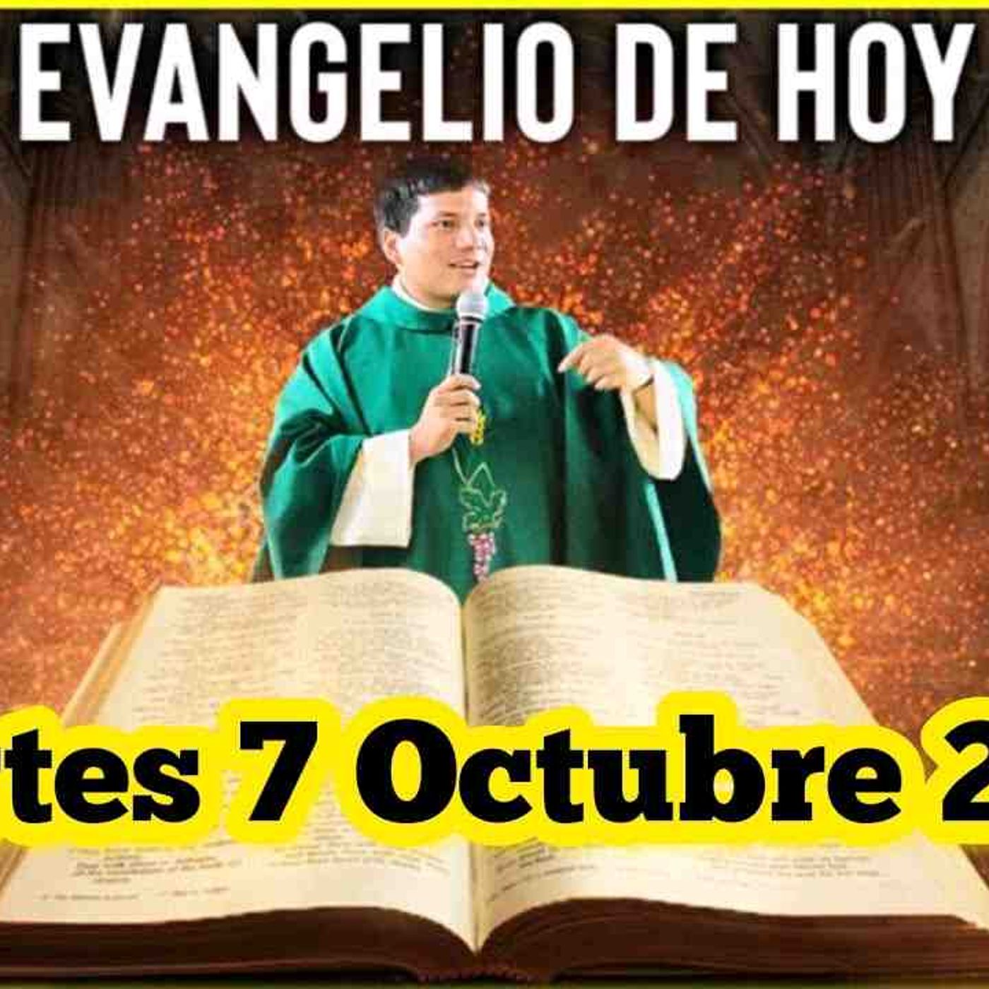 EVANGELIO DE HOY Martes 7 Octubre 2025 con el Padre Marcos Galvis(MP3_160K) episode artwork