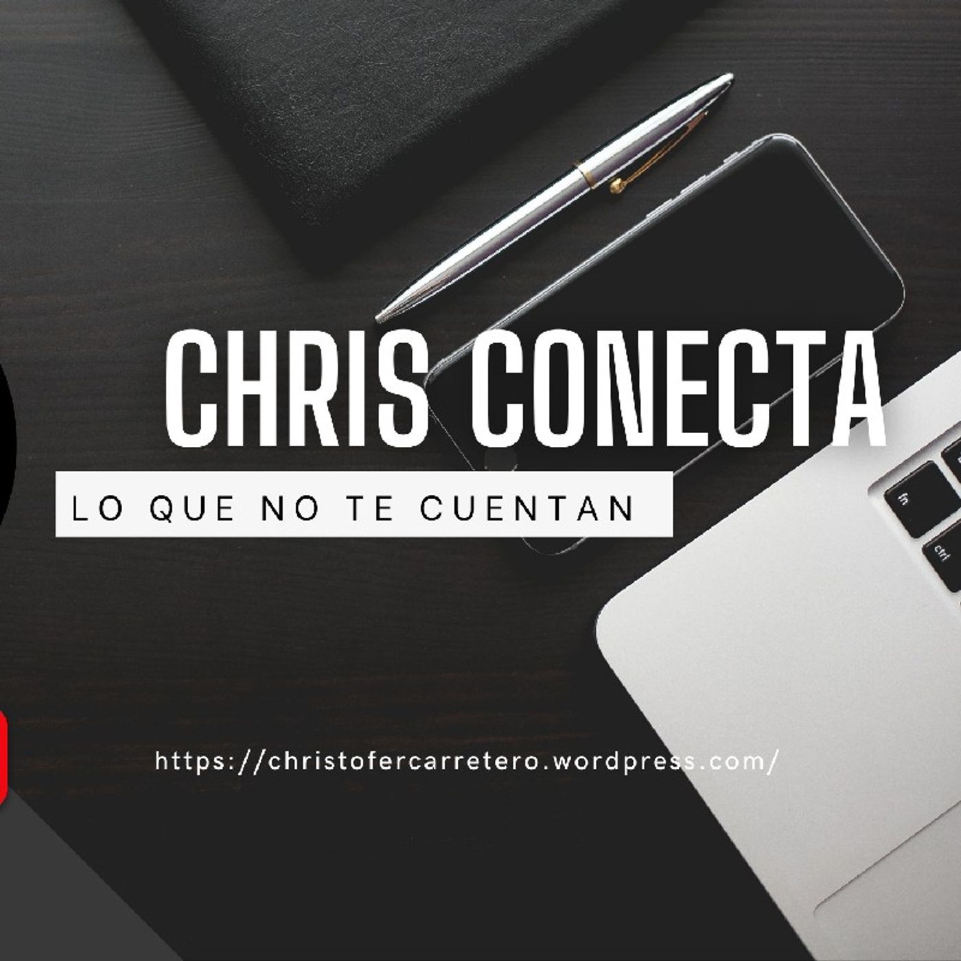 El podcast de Chris Conecta