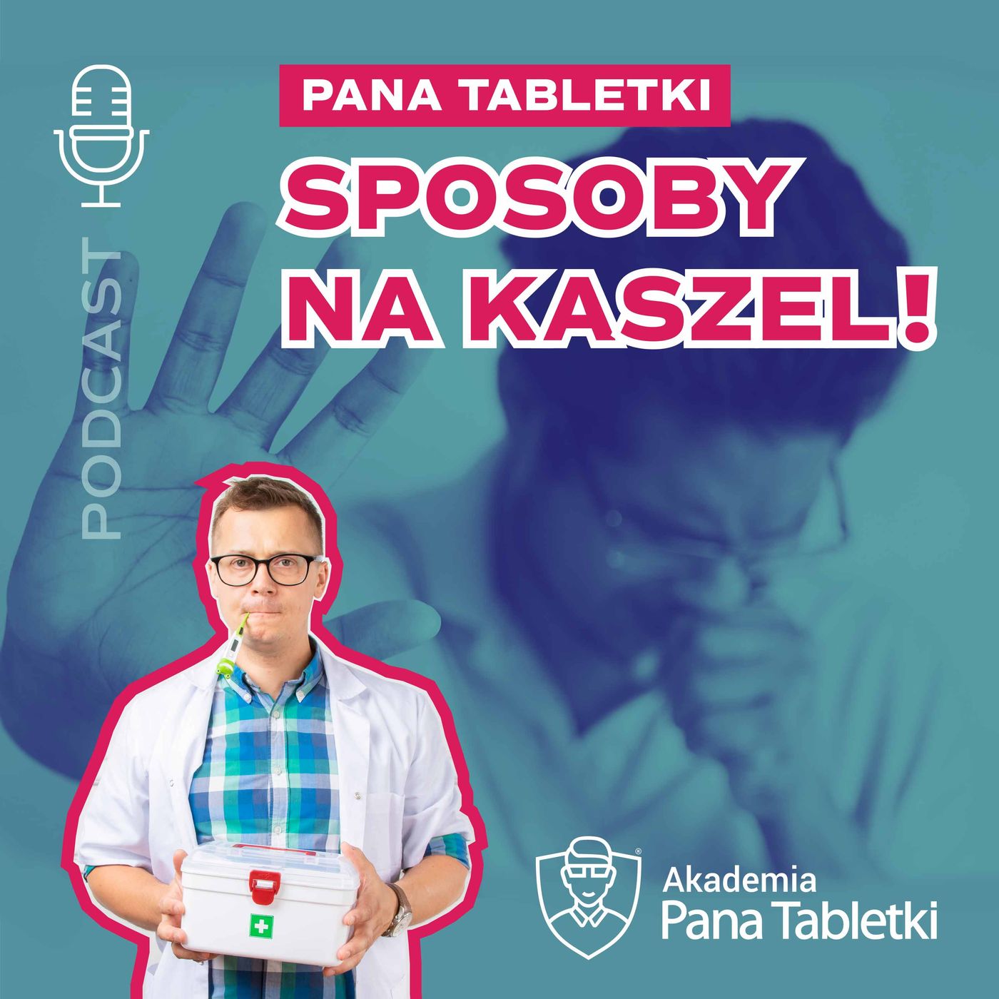 Pan Tabletka dla rodziców - podcast