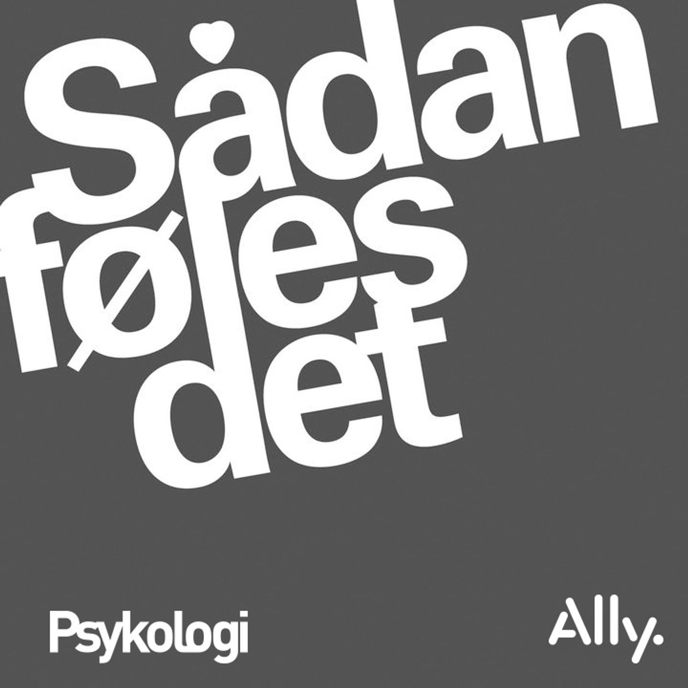 Sådan føles det af Ally & Psykologi