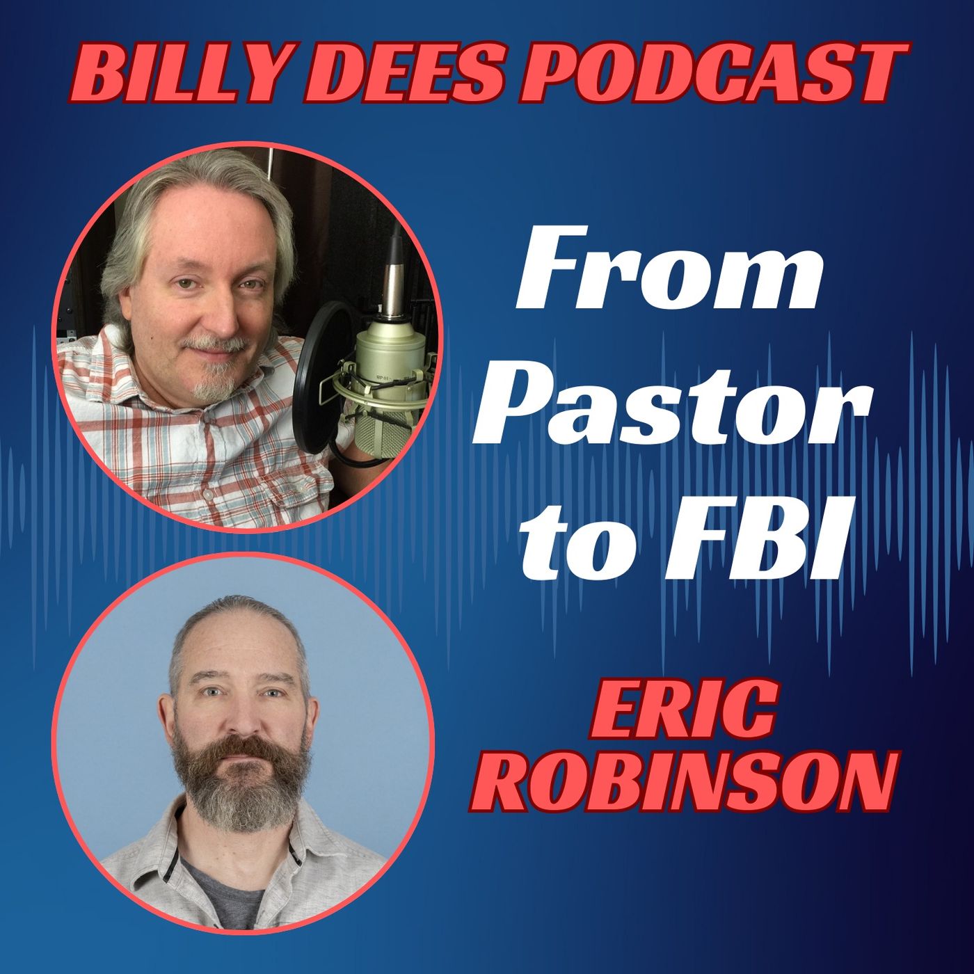 Eric Robinson Tells his Journey from Pastor to the FBI