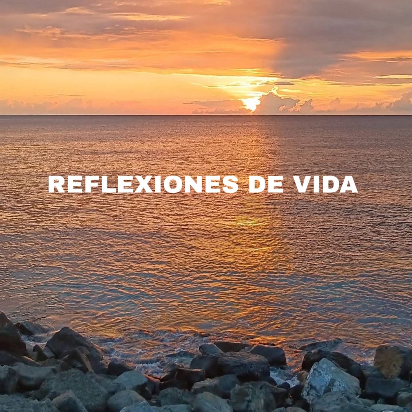 ESTO SON REFLEXIONES DE VIDA PODCAST