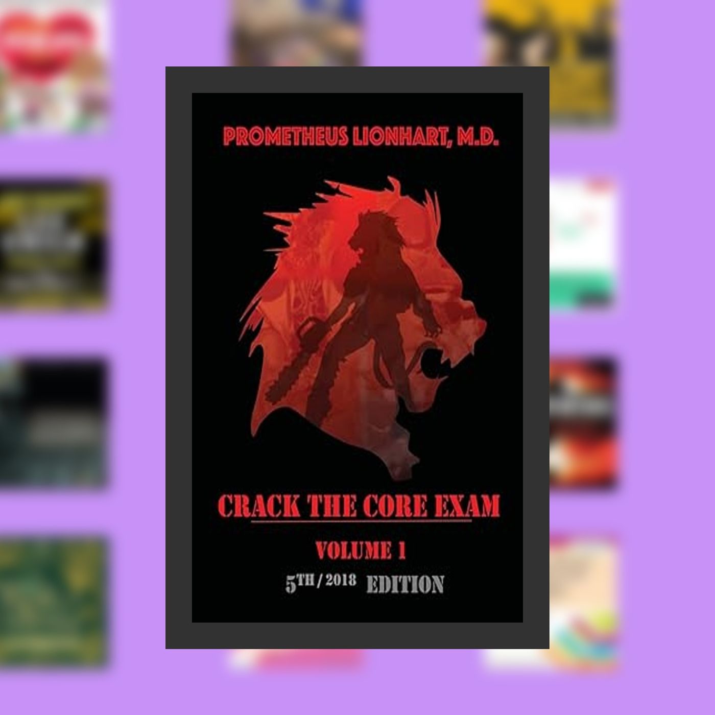 [download pdf] Crack the Core Exam 2018 By  M.d. Lionhart, Prometheus (Author)  Full Episode episode artwork